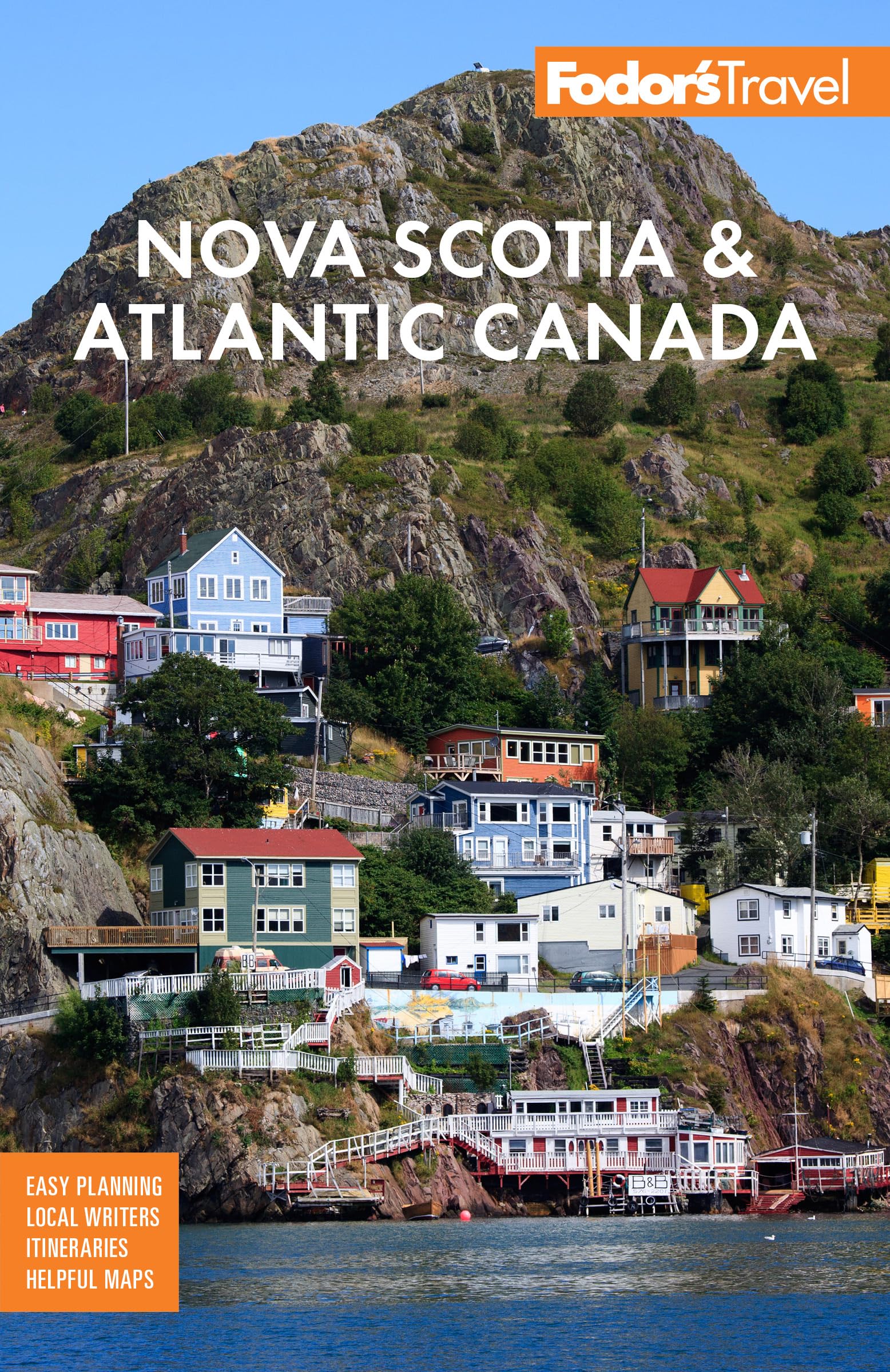 Fodor's Nova Scotia & Atlantic Canada Leisure, Home & Garden