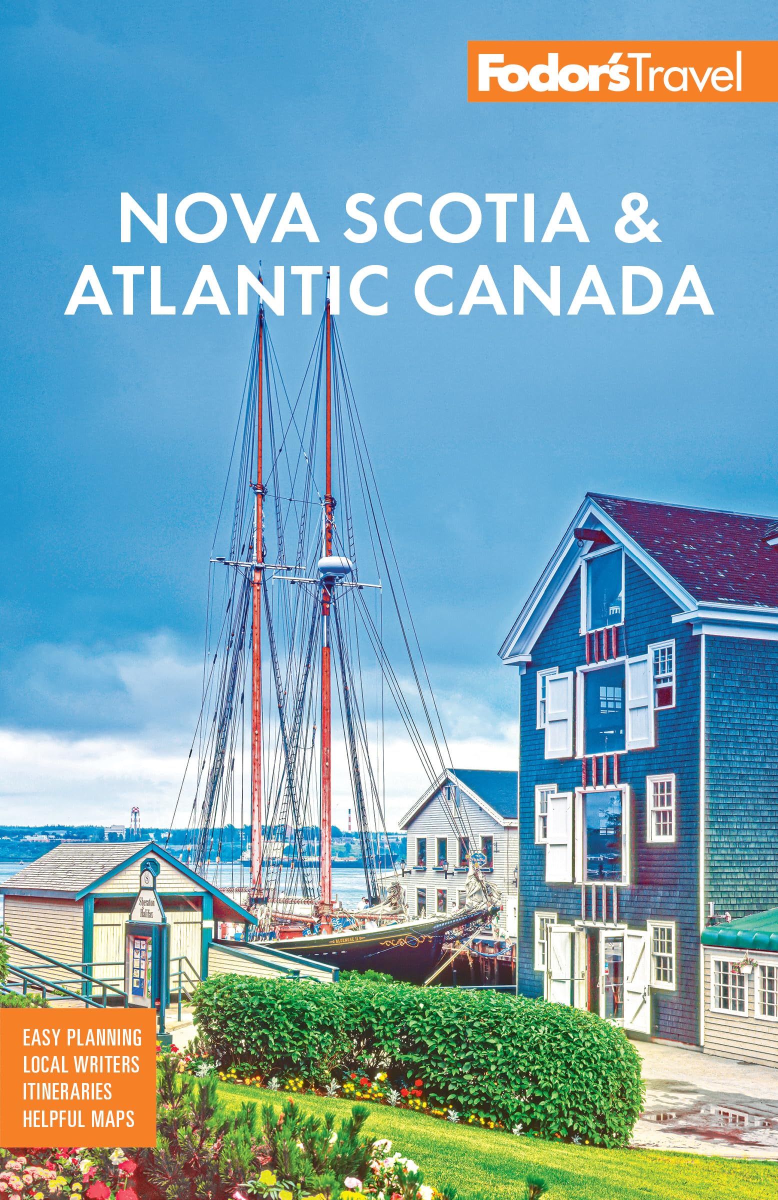 Fodor's Nova Scotia & Atlantic Canada Leisure, Home & Garden