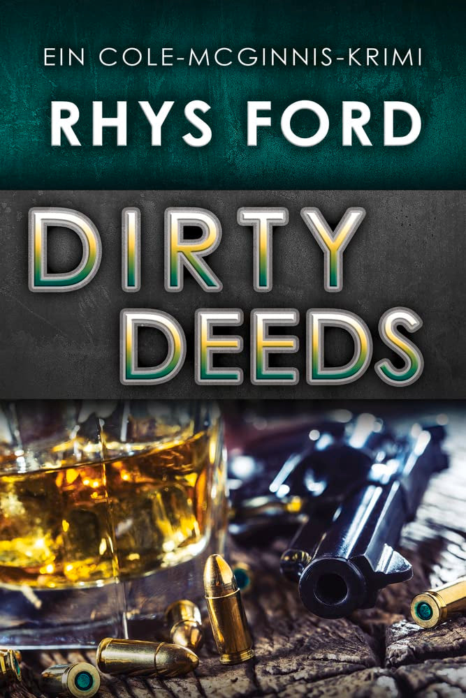 Dirty Deeds (Deutsch): Volume 5 (New Edition, New) (Ein Cole-McGinnis-Krimi) Contemporary literature