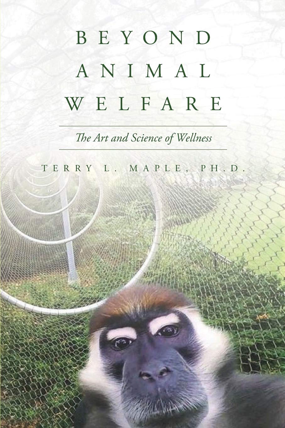 Beyond Animal Welfare: The Art and Science of Wellness Books