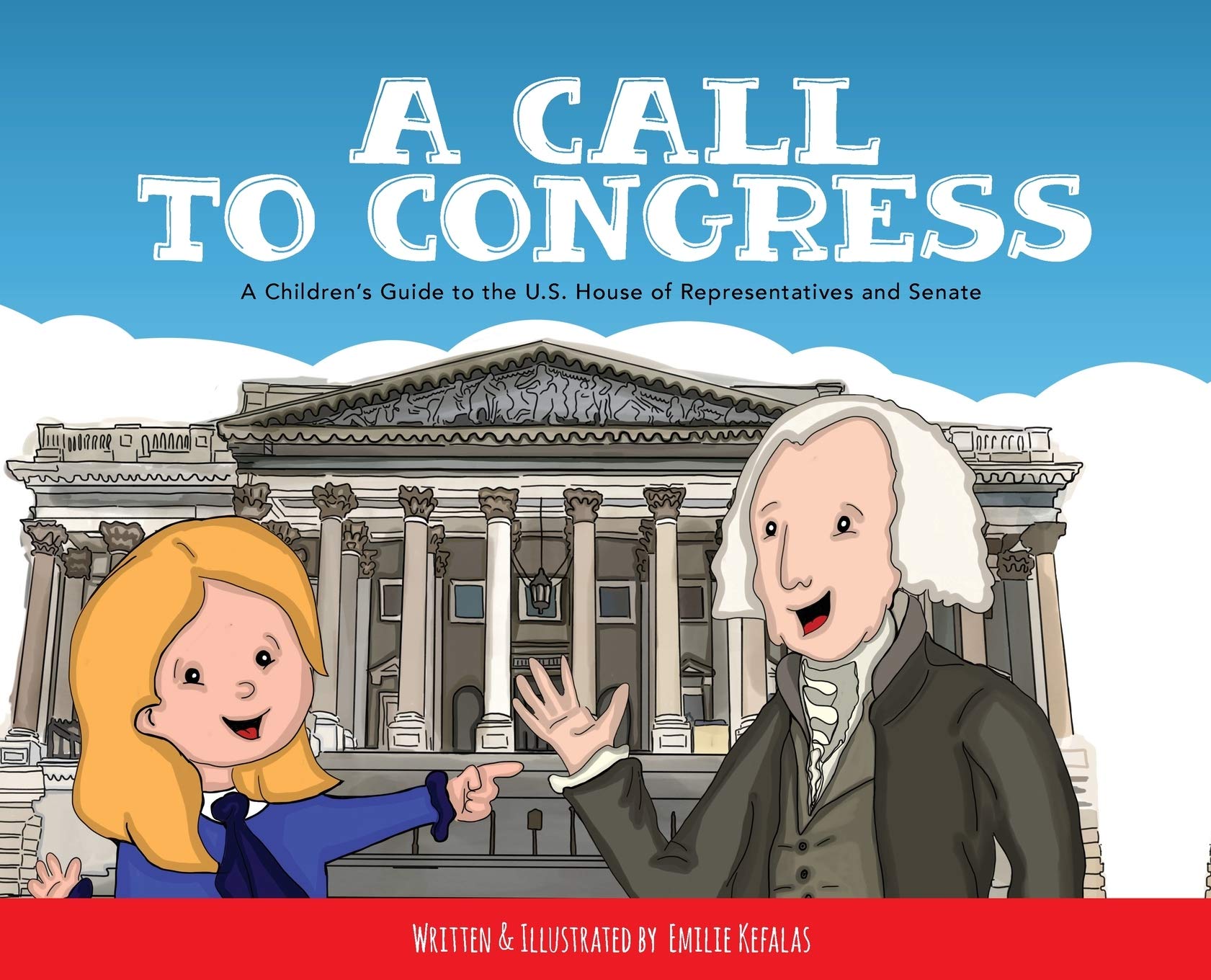 A Call to Congress: A Children's Guide to the House of Representatives and Senate Non-fiction