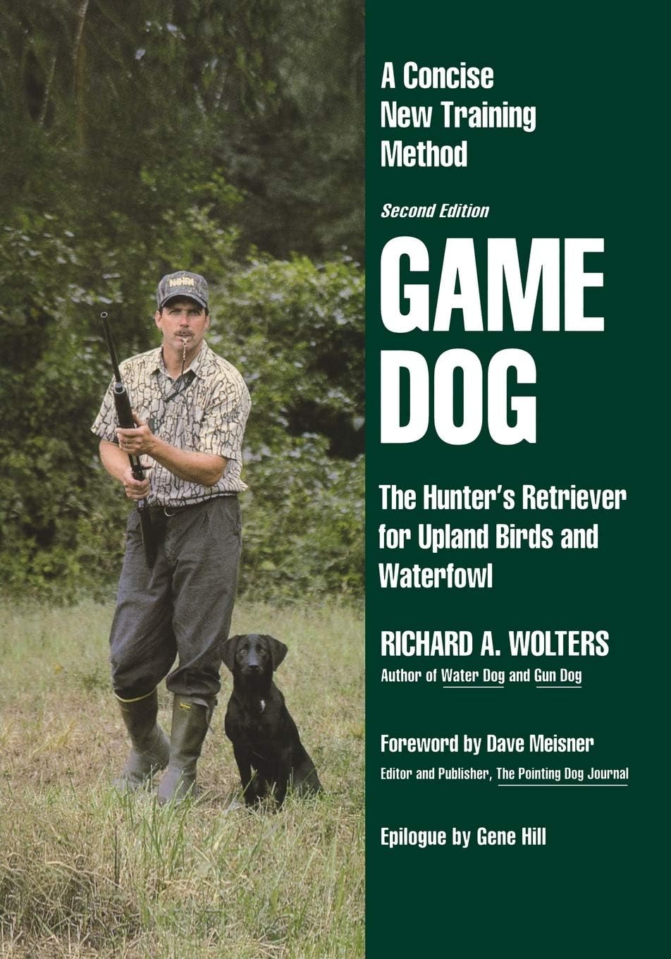 Game Dog: The Hunter's Retriever for Upland Birds and Waterfowl-A Concise New Training Method (NA) Pets