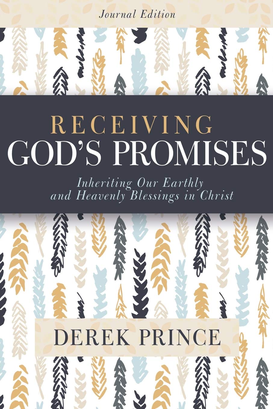 Receiving God's Promises: Inheriting Our Earthly and Heavenly Blessings in Christ Religion & Esotericism