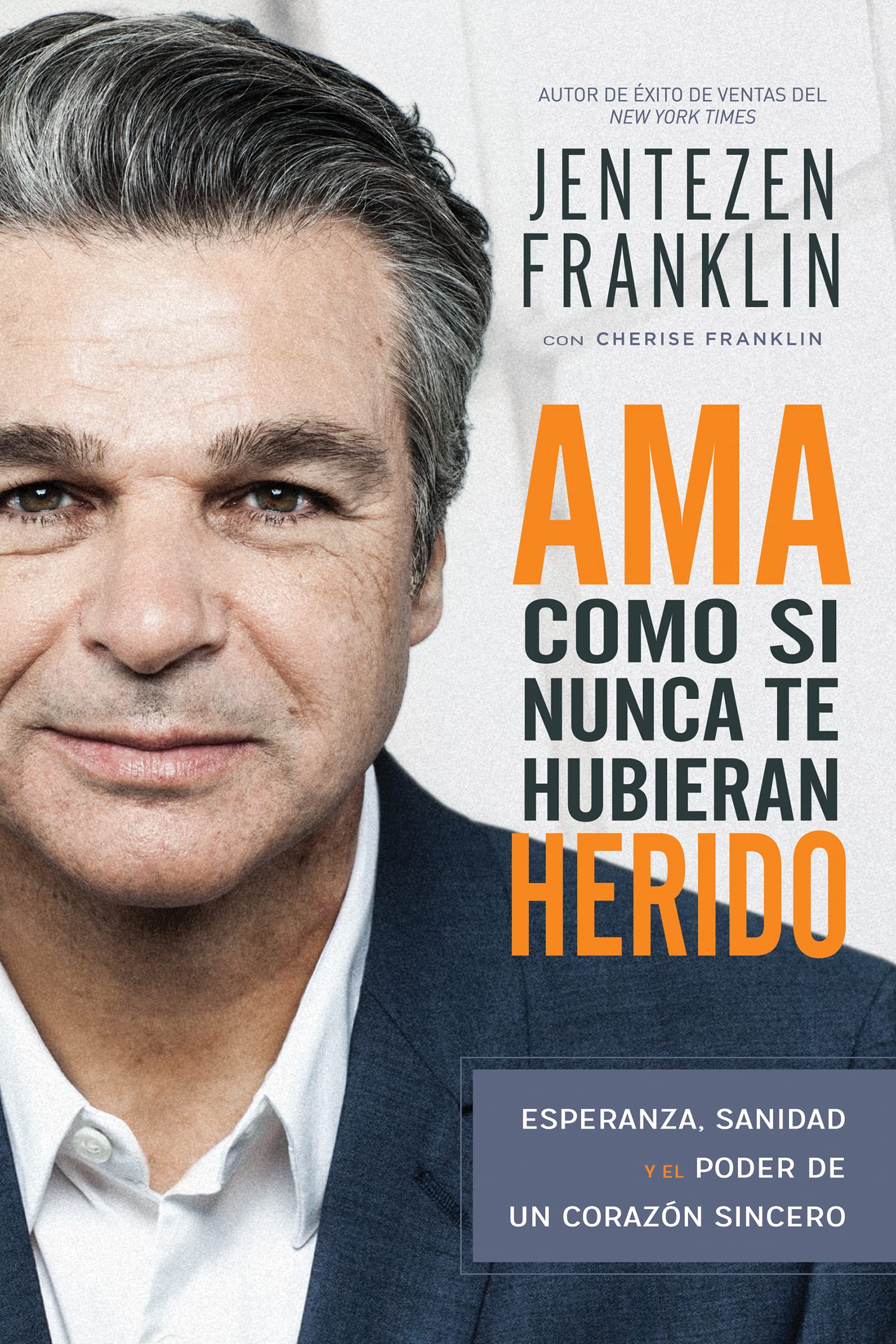 Ama como si nunca te hubieran herido / Love Like You Have Never Been Hurt: Esperanza, sanidad y el poder de un corazón sincero Business, Finance & Career