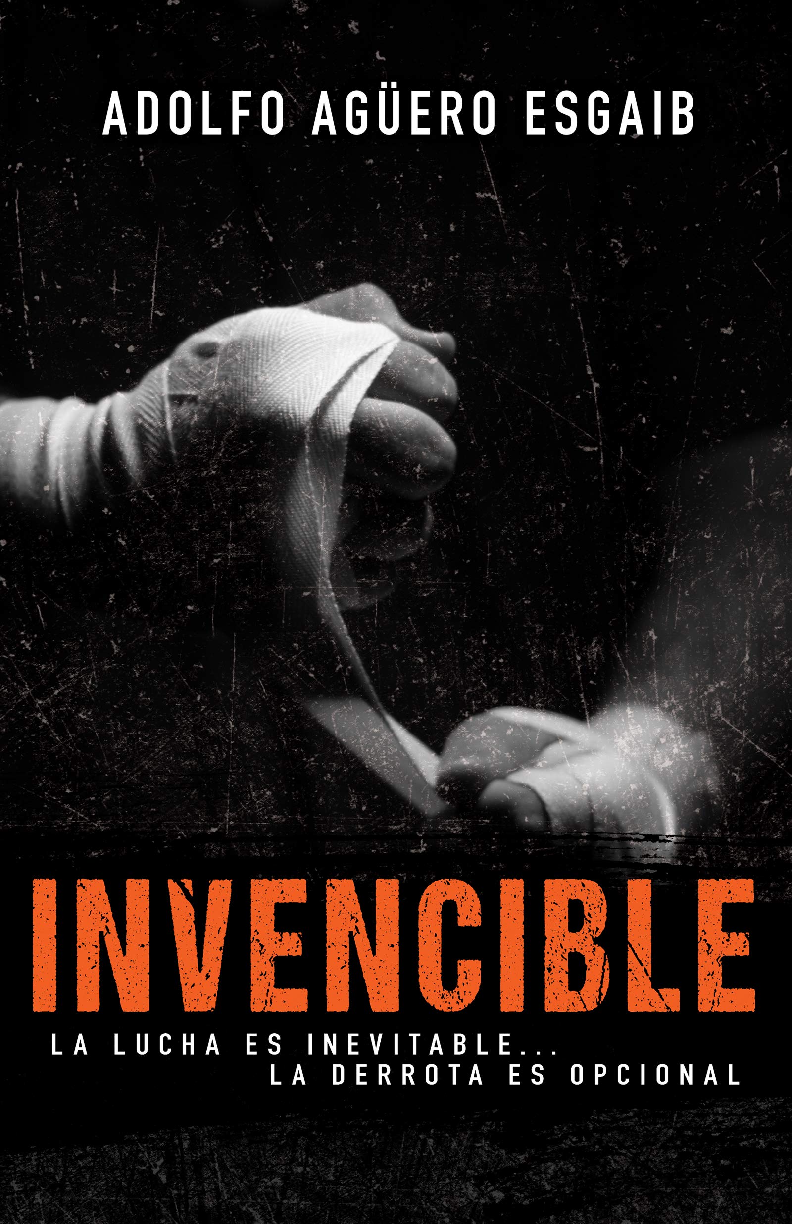 Invencible: La Lucha Es Inevitable... La Derrota Es Opcional Social Sciences