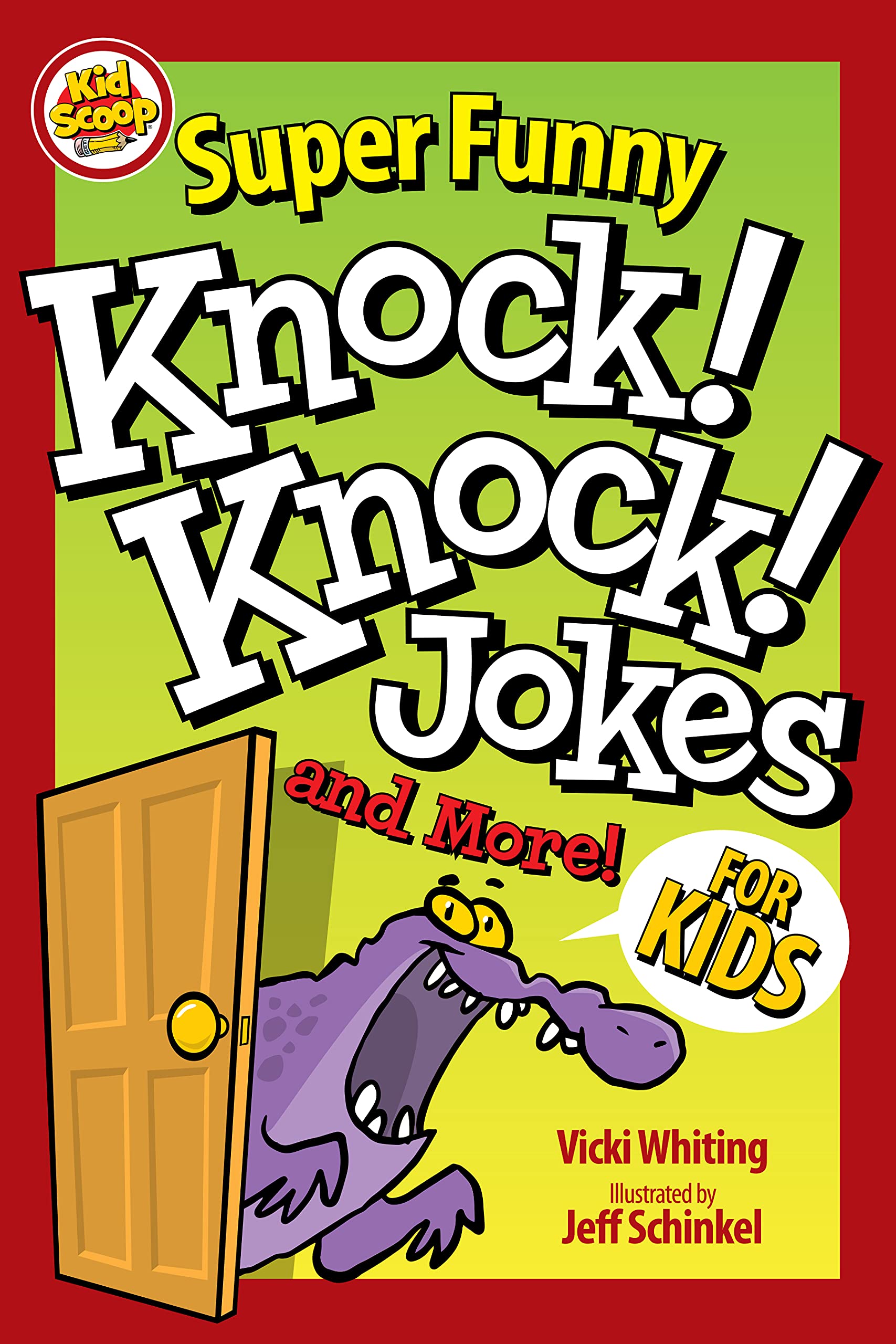 Super Funny Knock! Knock! Jokes and More: For Kids (Kid Scoop) Novels & Short Stories