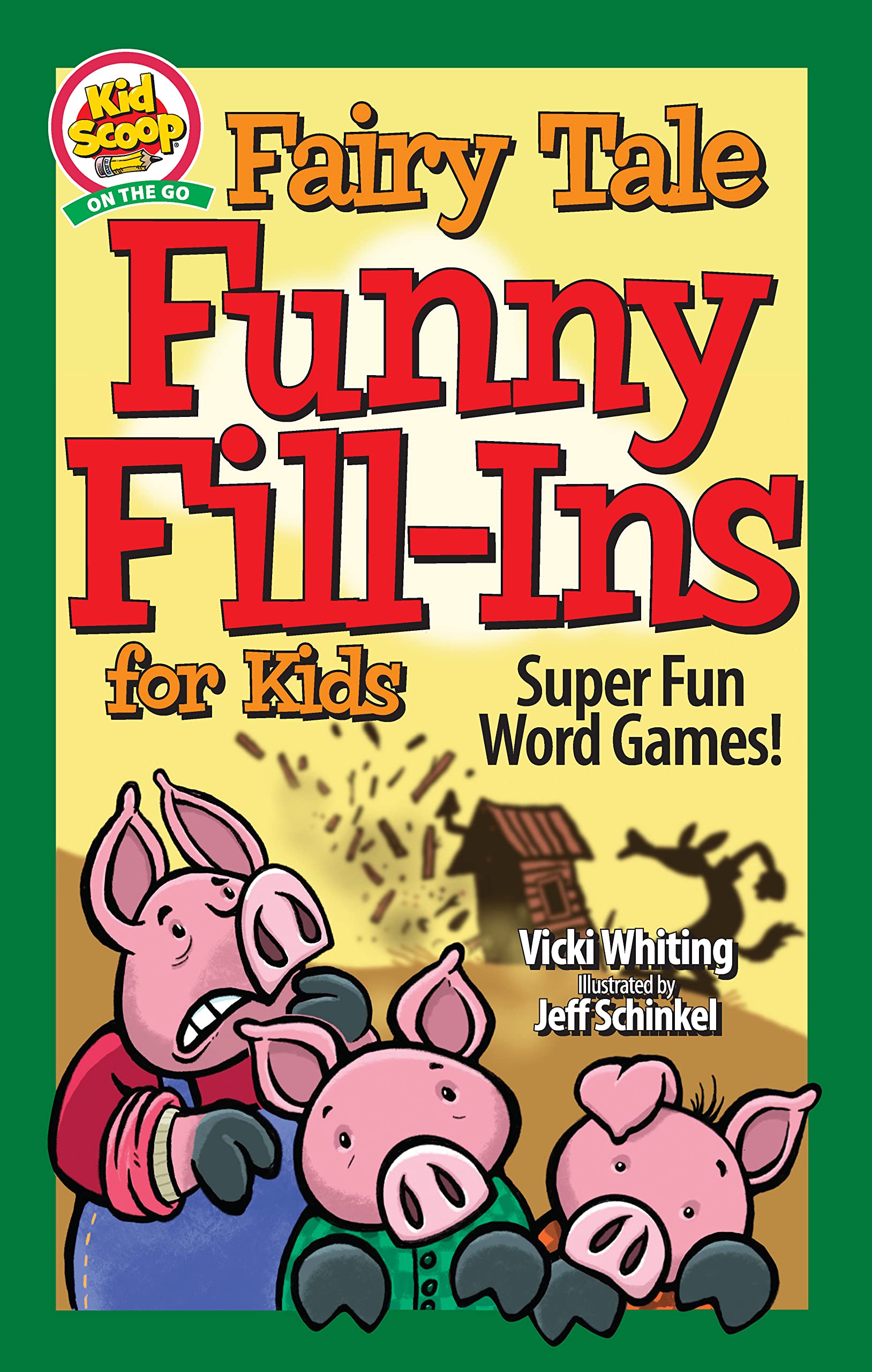 Fairy Tale Funny Fill-Ins for Kids: Super Fun Word Games (Kid Scoop) Tiptoi & Games