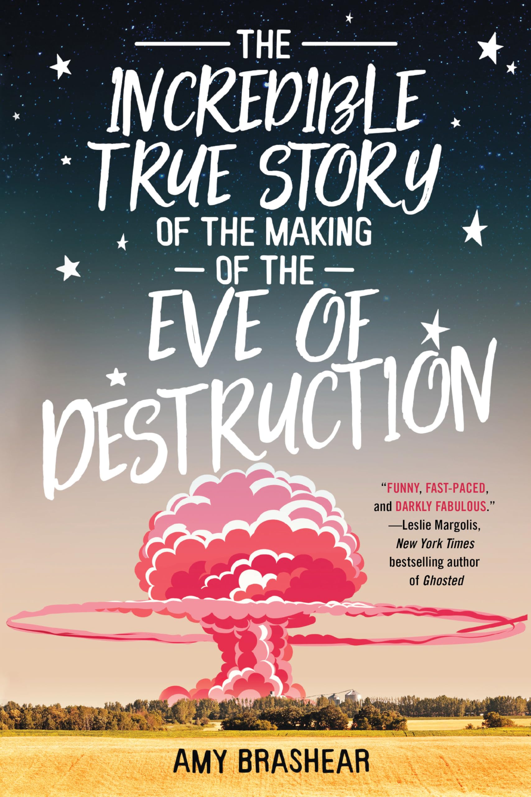 The Incredible True Story of the Making of the Eve of Destruction book