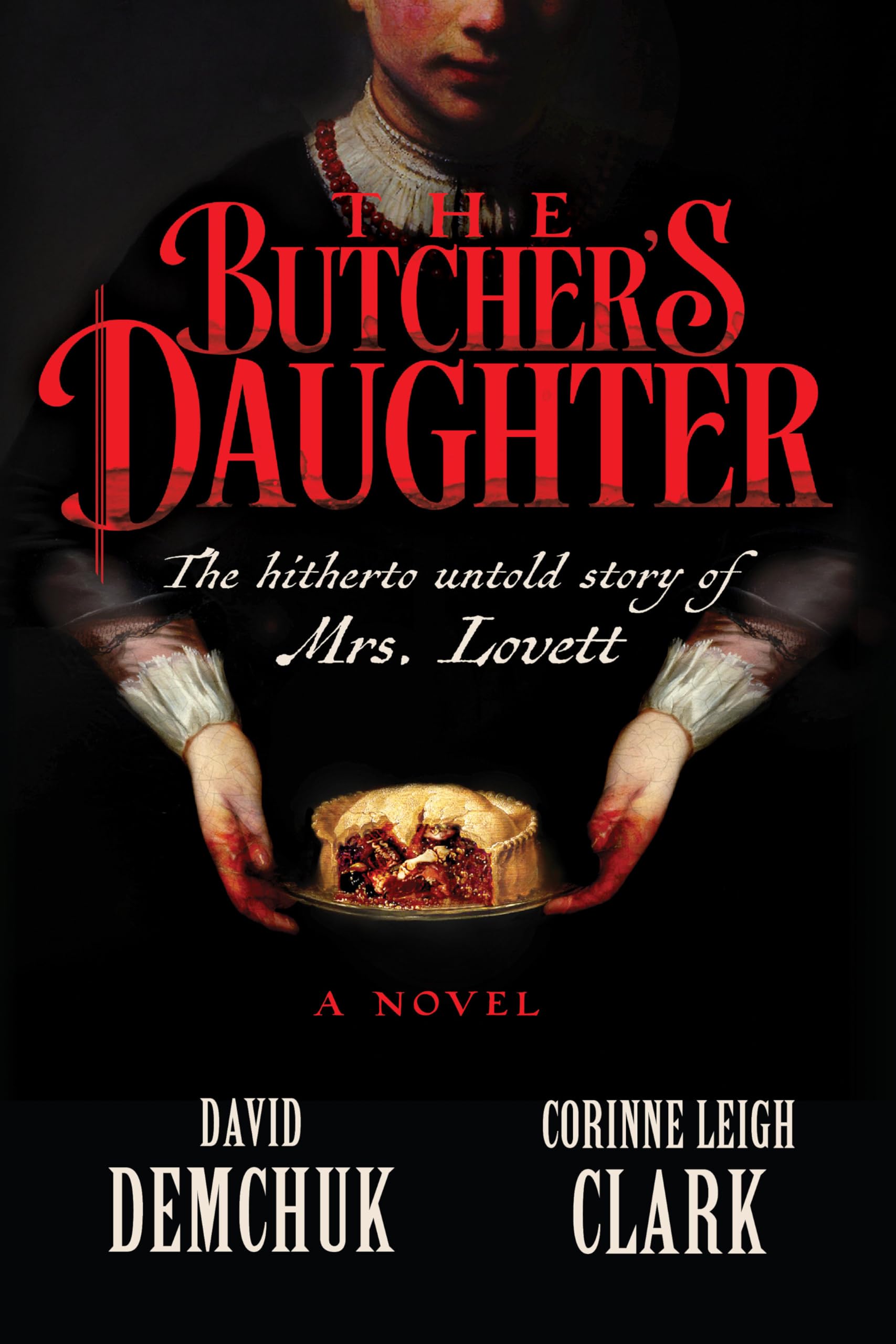 The Butcher's Daughter: The Hitherto Untold Story of Mrs. Lovett LGBTQ+
