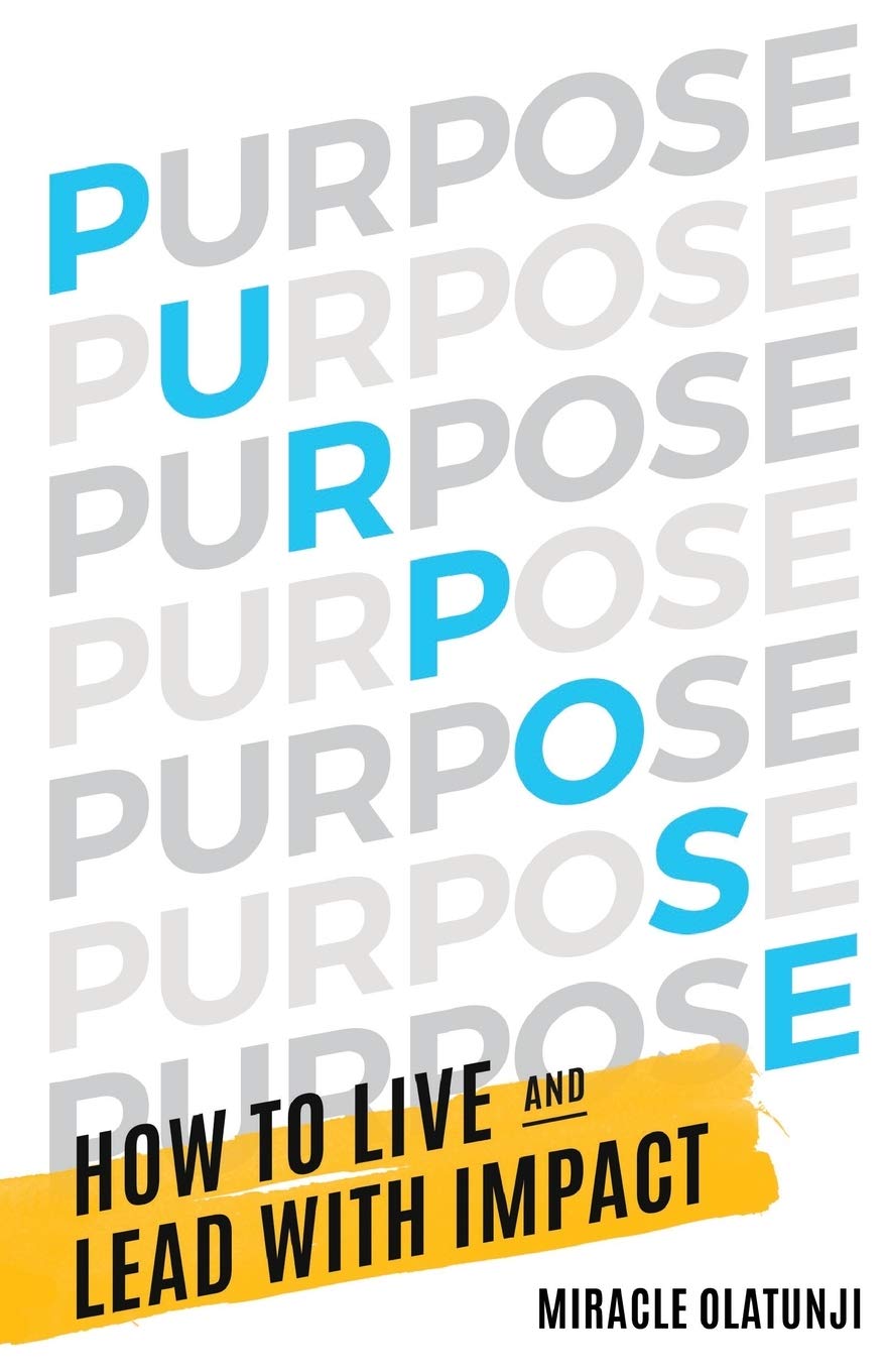 Purpose: How To Live and Lead With Impact book