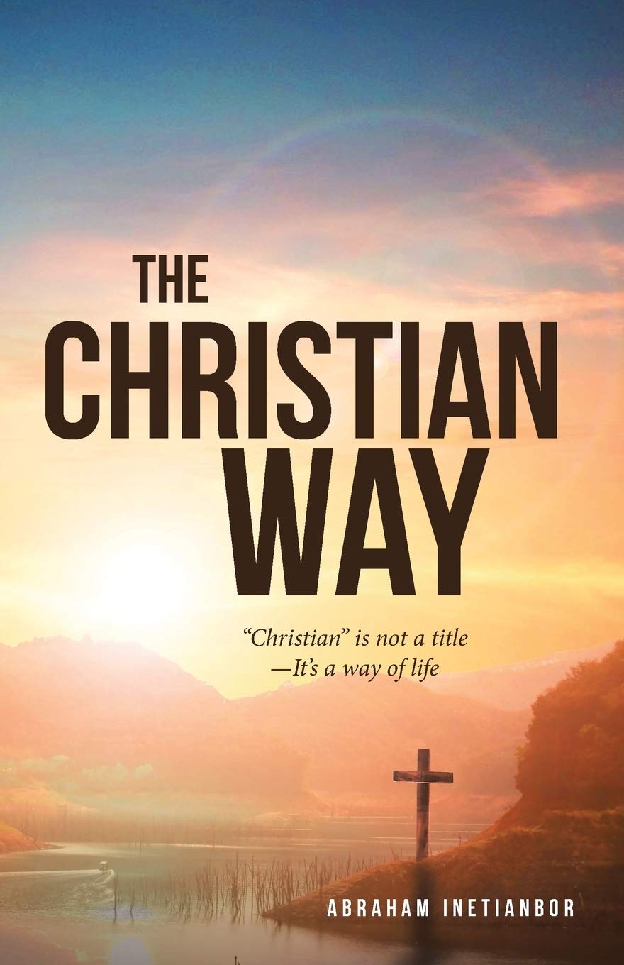 The Christian Way: "Christian" is not a title -- It's a way of life Social Sciences