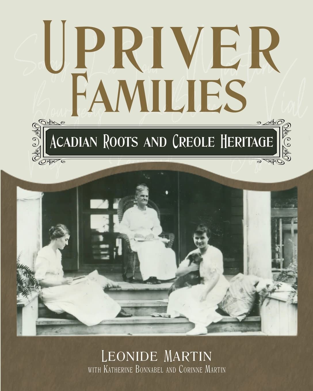 Upriver Families: Acadian Roots and Creole Heritage Books