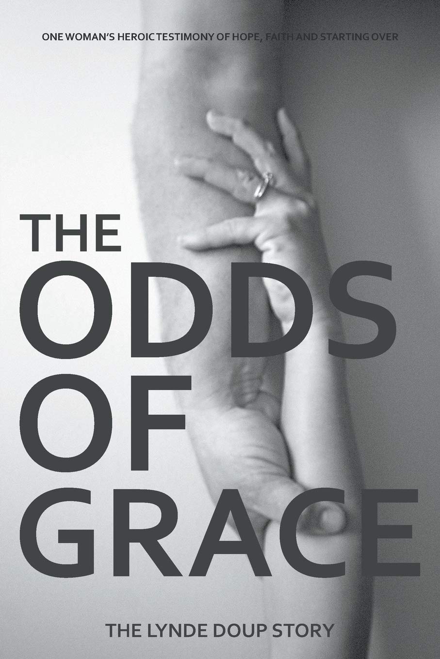 The Odds of Grace: The Lynde Doup Story Memories