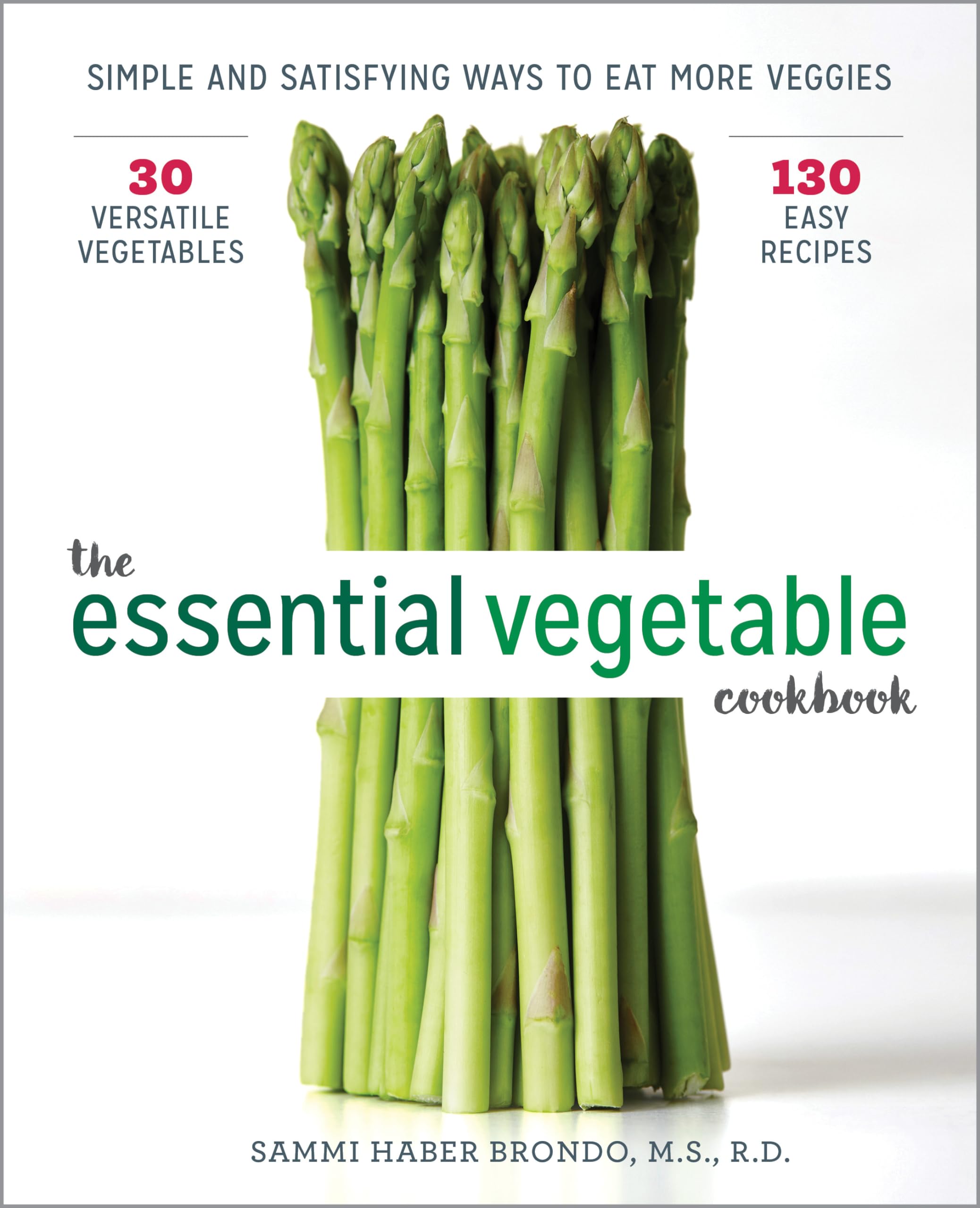 The Essential Vegetable Cookbook Leisure, Home & Garden