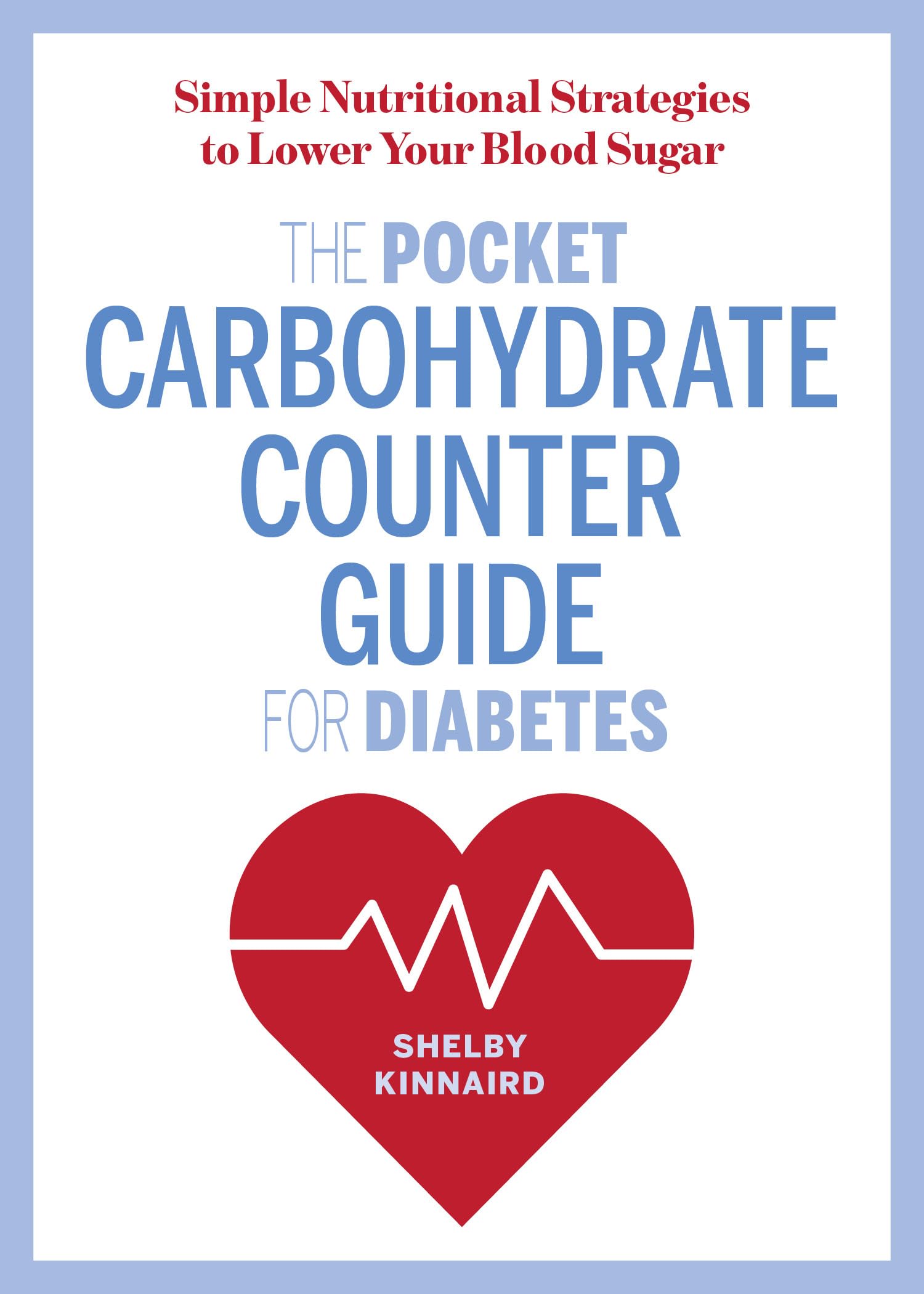 The Pocket Carbohydrate Counter Guide for Diabetes Health, Nutrition & Fitness