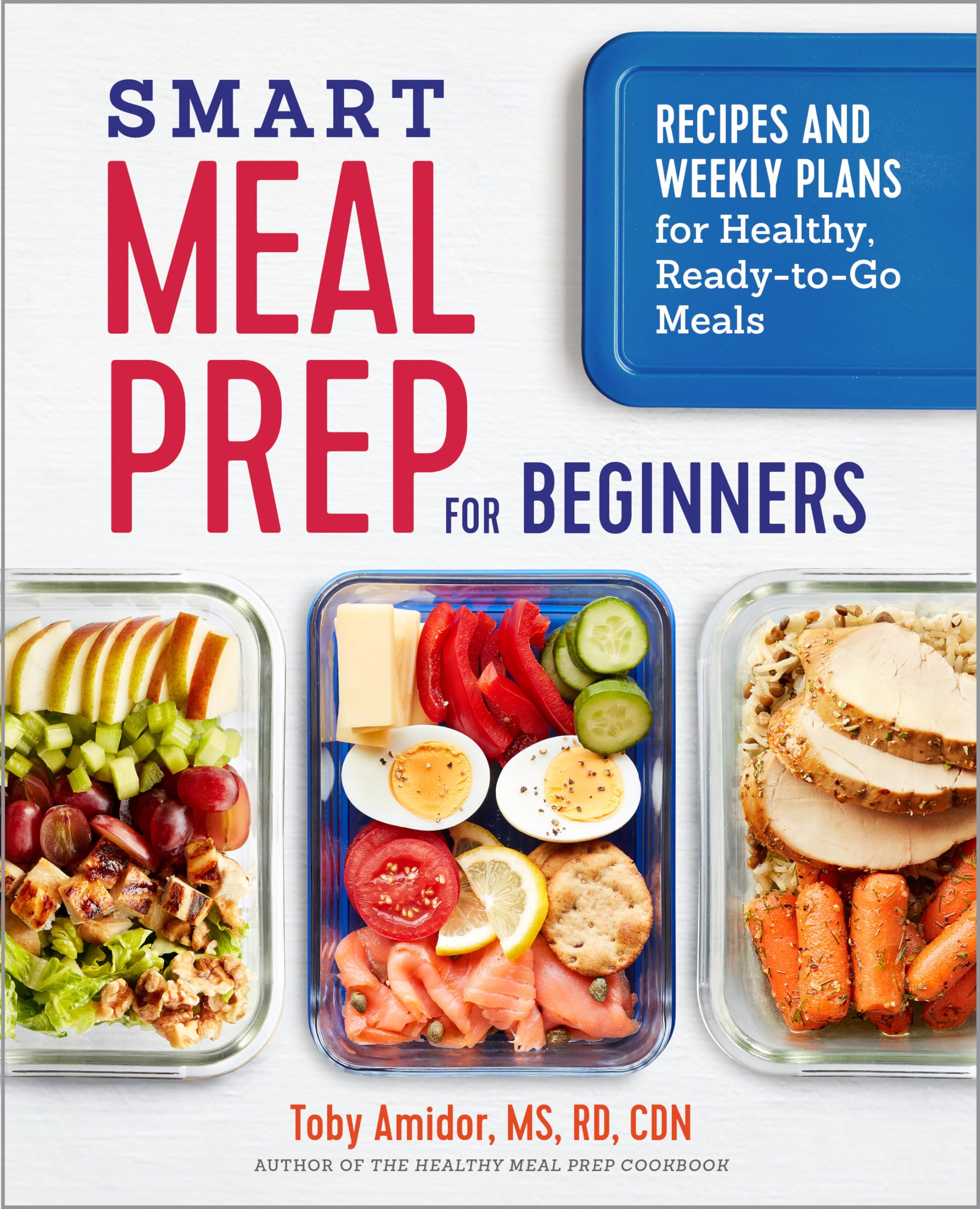 Smart Meal Prep for Beginners: Recipes and Weekly Plans for Healthy, Ready-to-Go Meals Leisure, Home & Garden