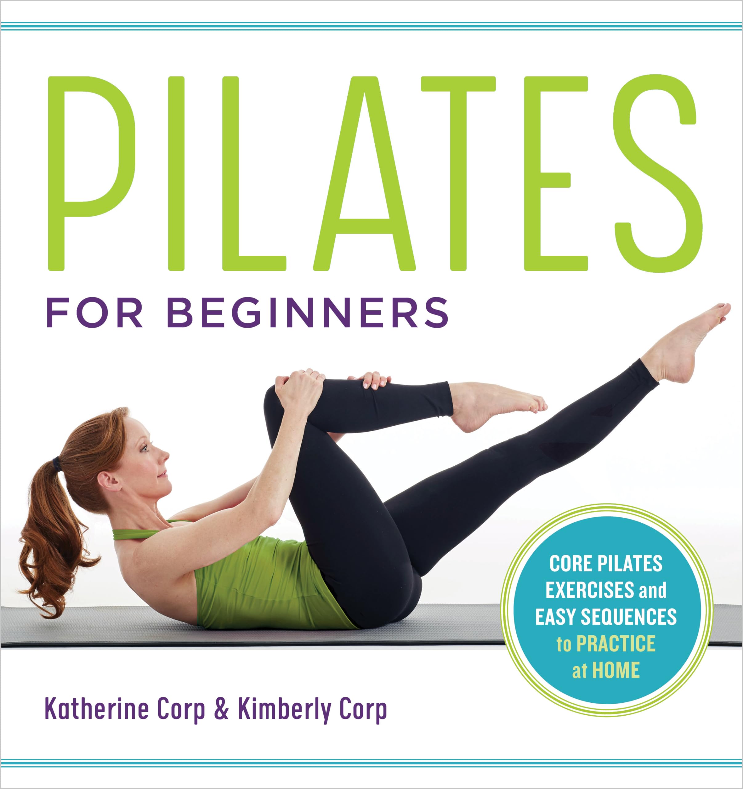 Pilates for Beginners: Core Pilates Exercises and Easy Sequences to Practice at Home Medicine
