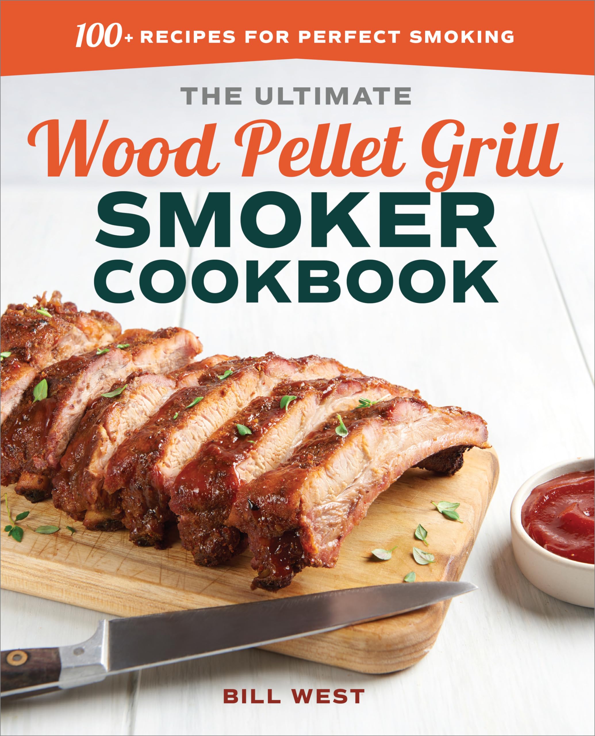 The Ultimate Wood Pellet Grill Smoker Cookbook Leisure, Home & Garden