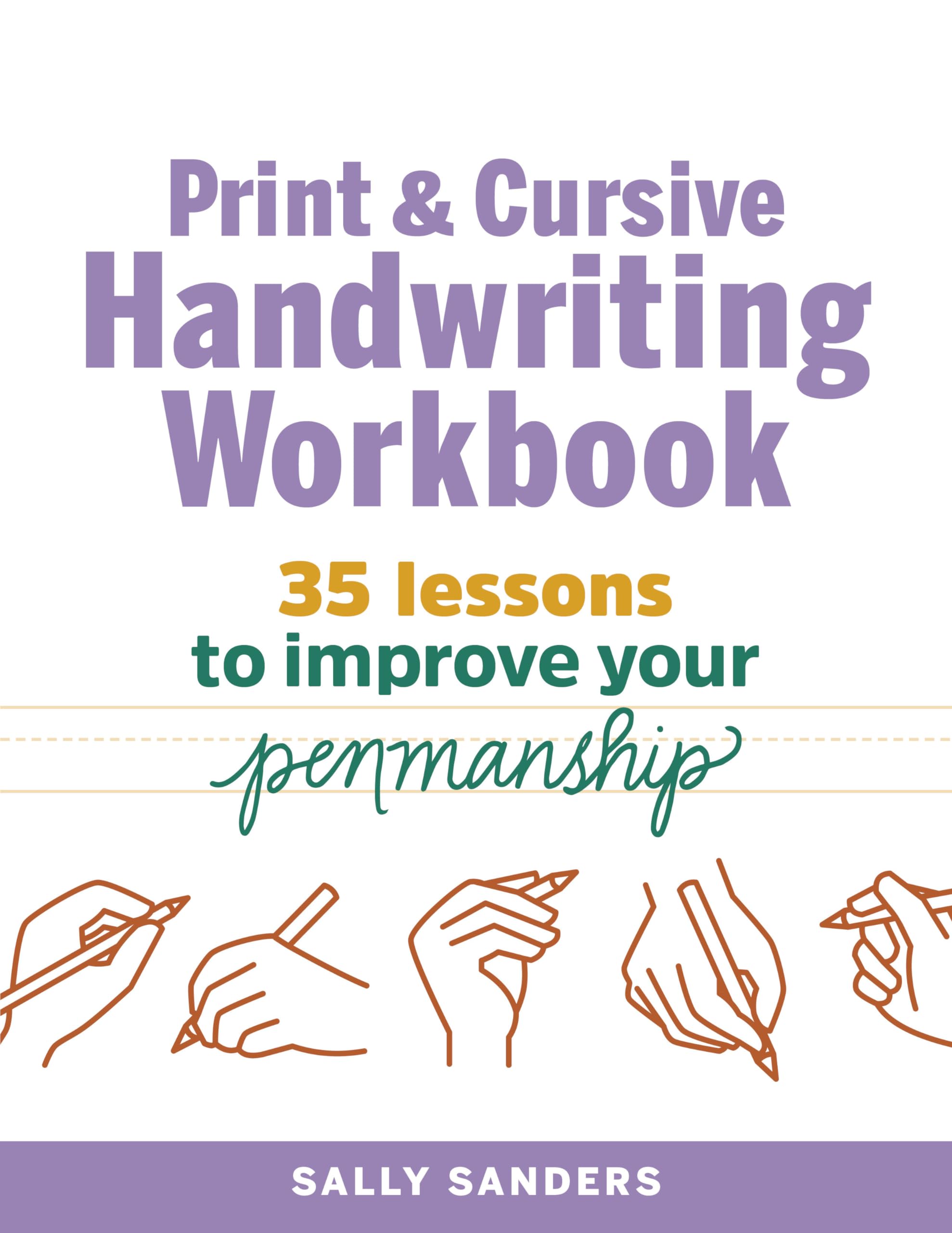 Print and Cursive Handwriting Workbook: 35 Lessons to Improve Your Penmanship Media & Communication