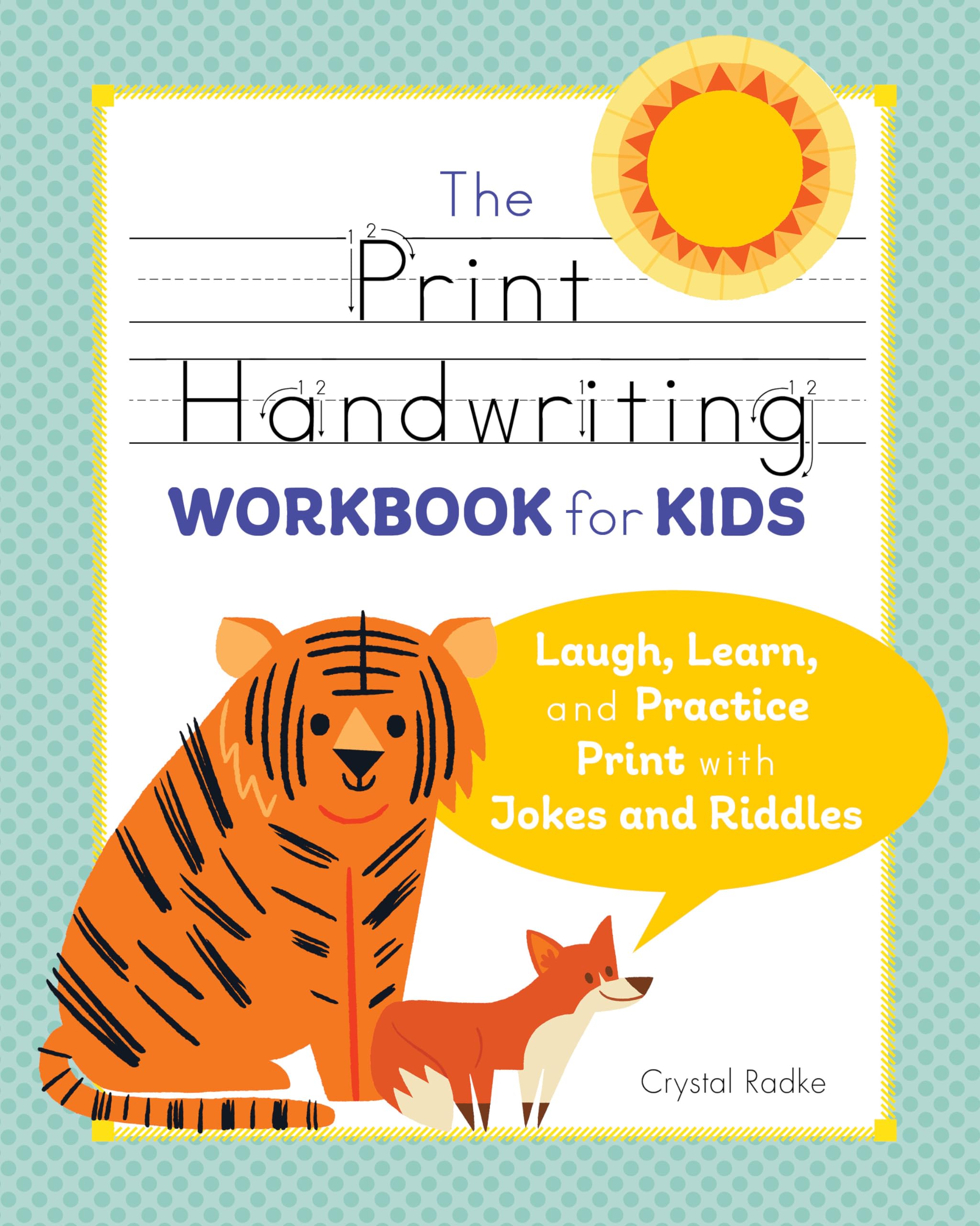 The Print Handwriting Workbook for Kids Reading Aloud & Learning to Read