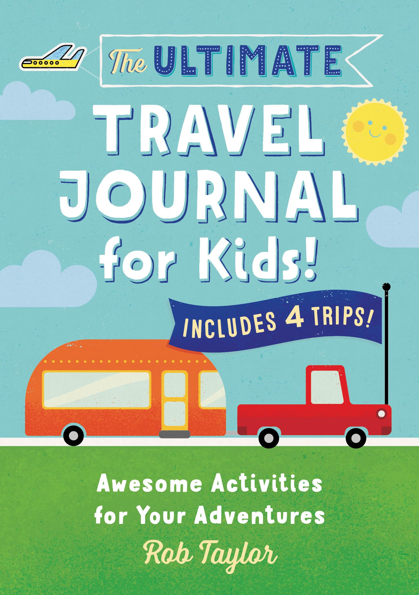 The Ultimate Travel Journal For Kids Non-fiction