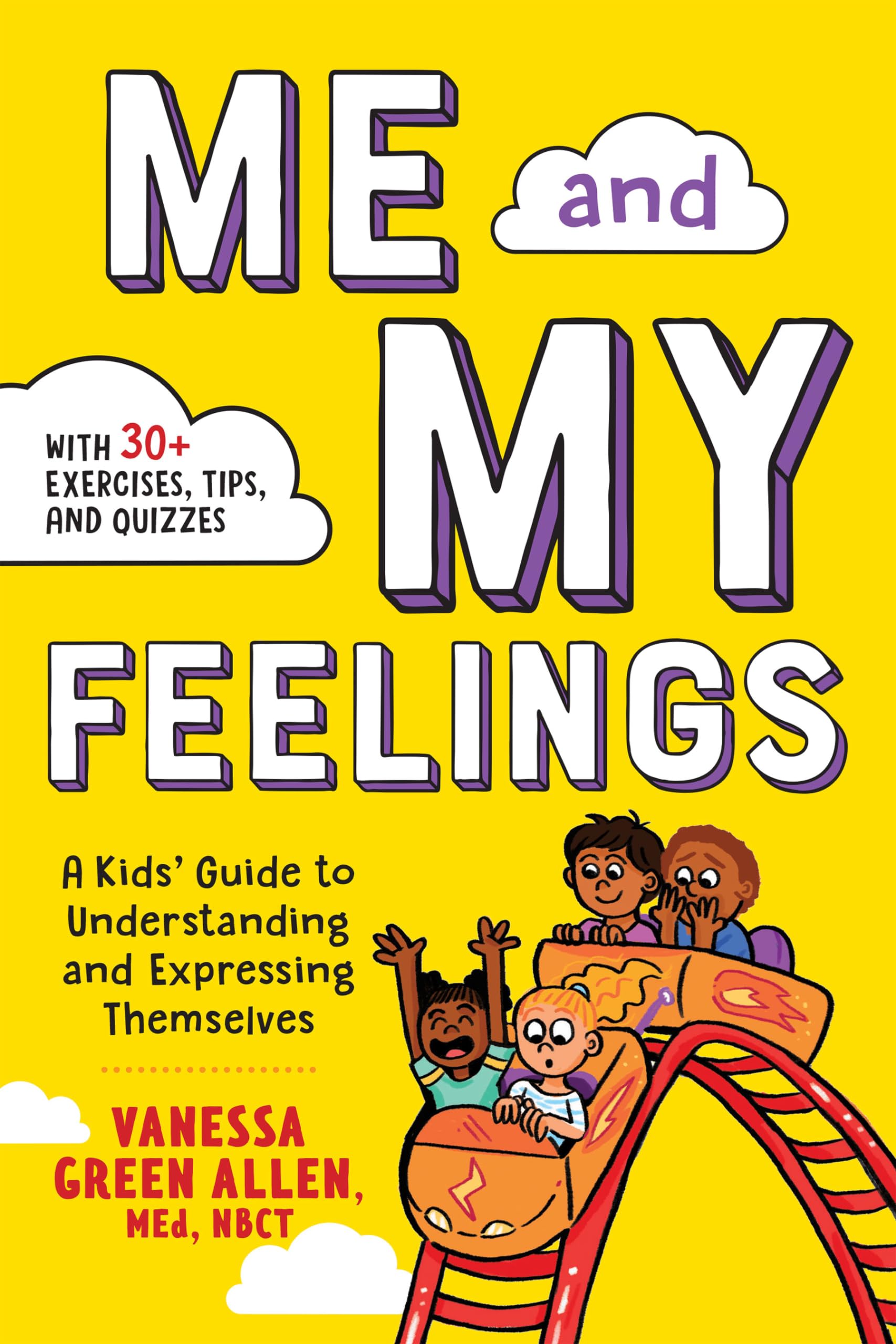 Me and My Feelings: A Kids' Guide to Understanding and Expressing Themselves Parents & Children