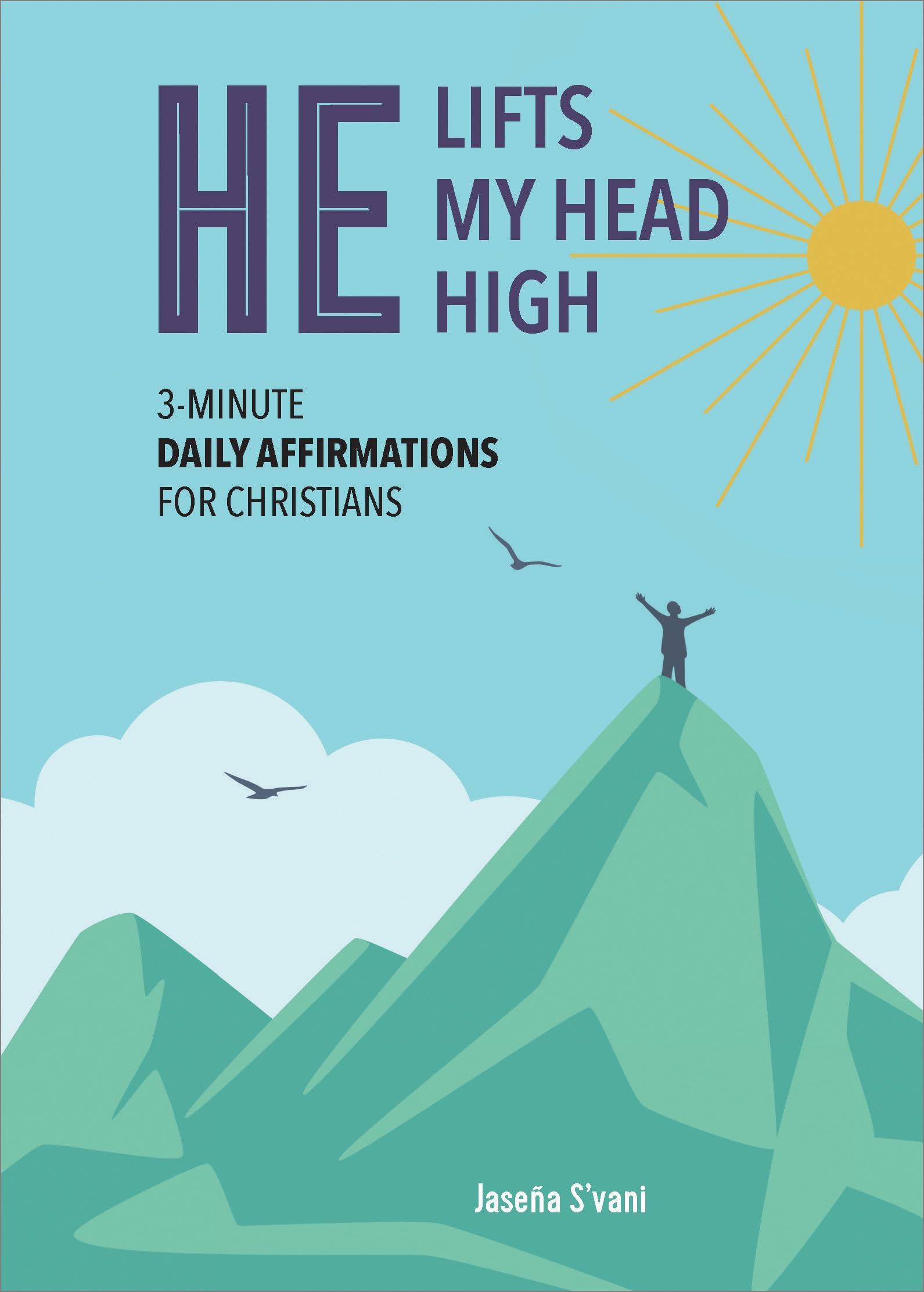 He Lifts My Head High Self-help