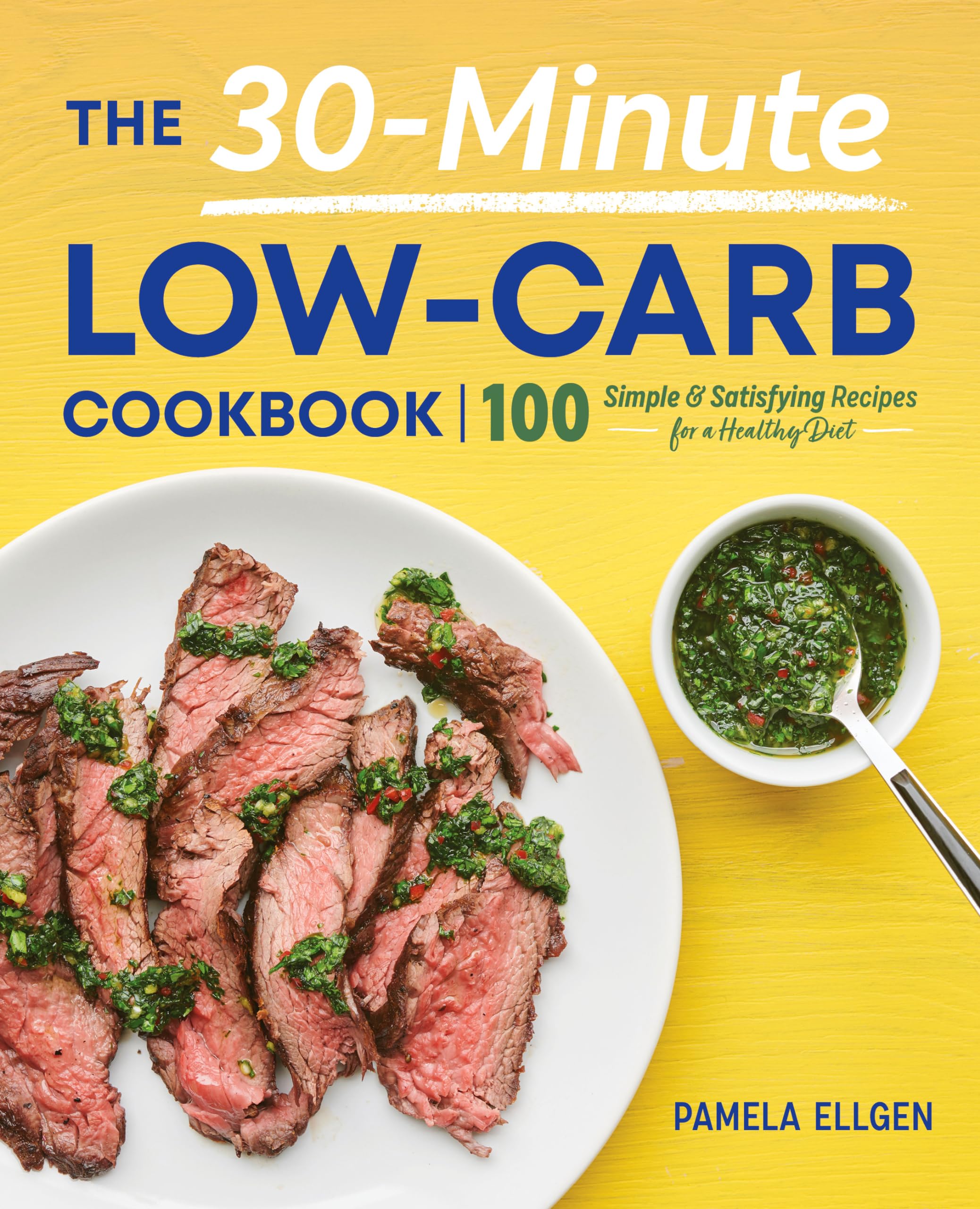 The 30-Minute Low-Carb Cookbook Leisure, Home & Garden
