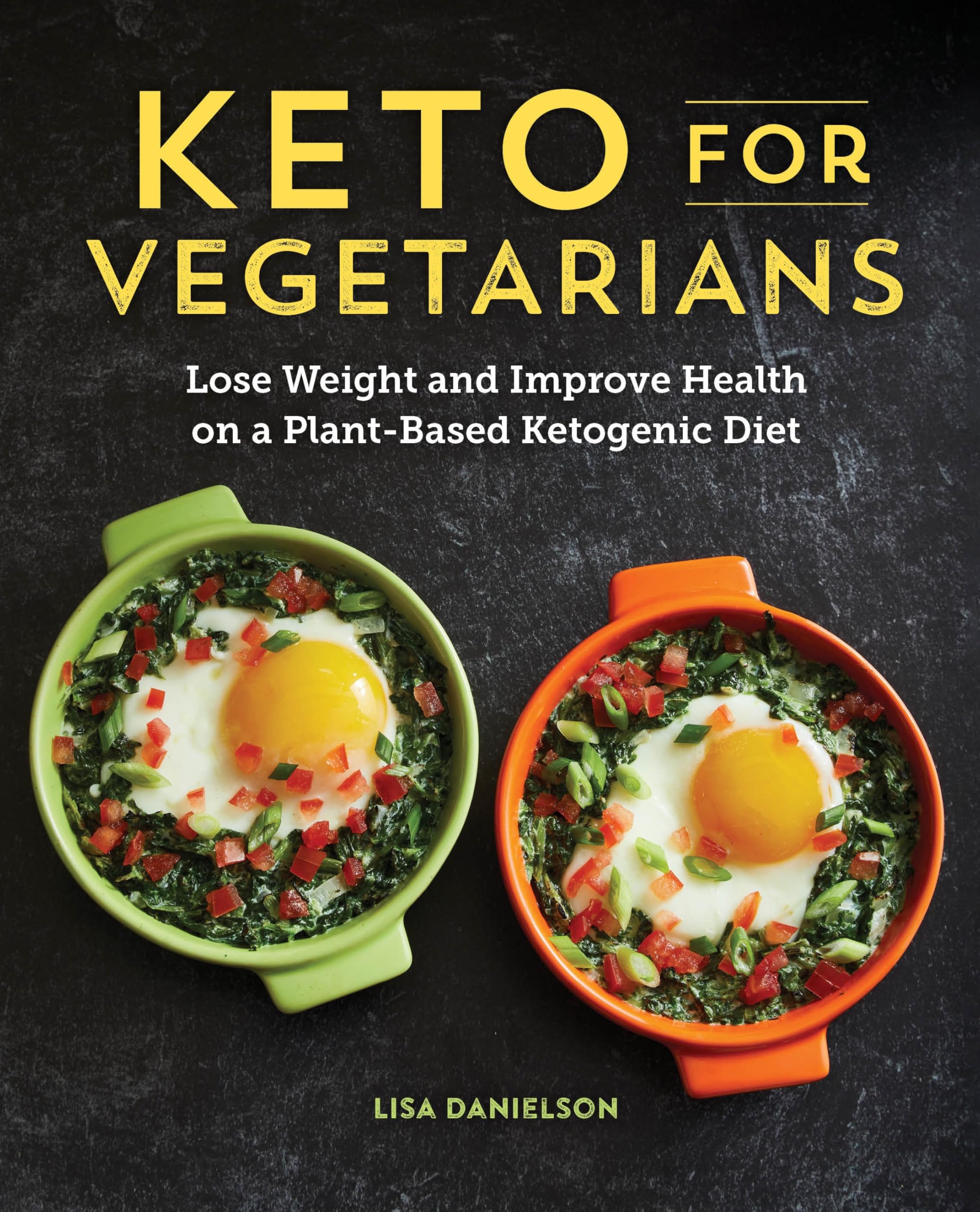 Keto for Vegetarians: Lose Weight and Improve Health on a Plant-Based Ketogenic Diet Leisure, Home & Garden