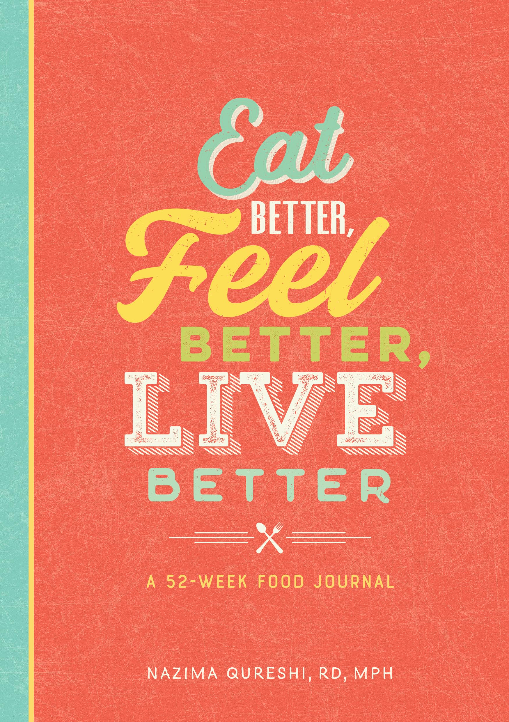Product Image: Eat Better, Feel Better, Live Better