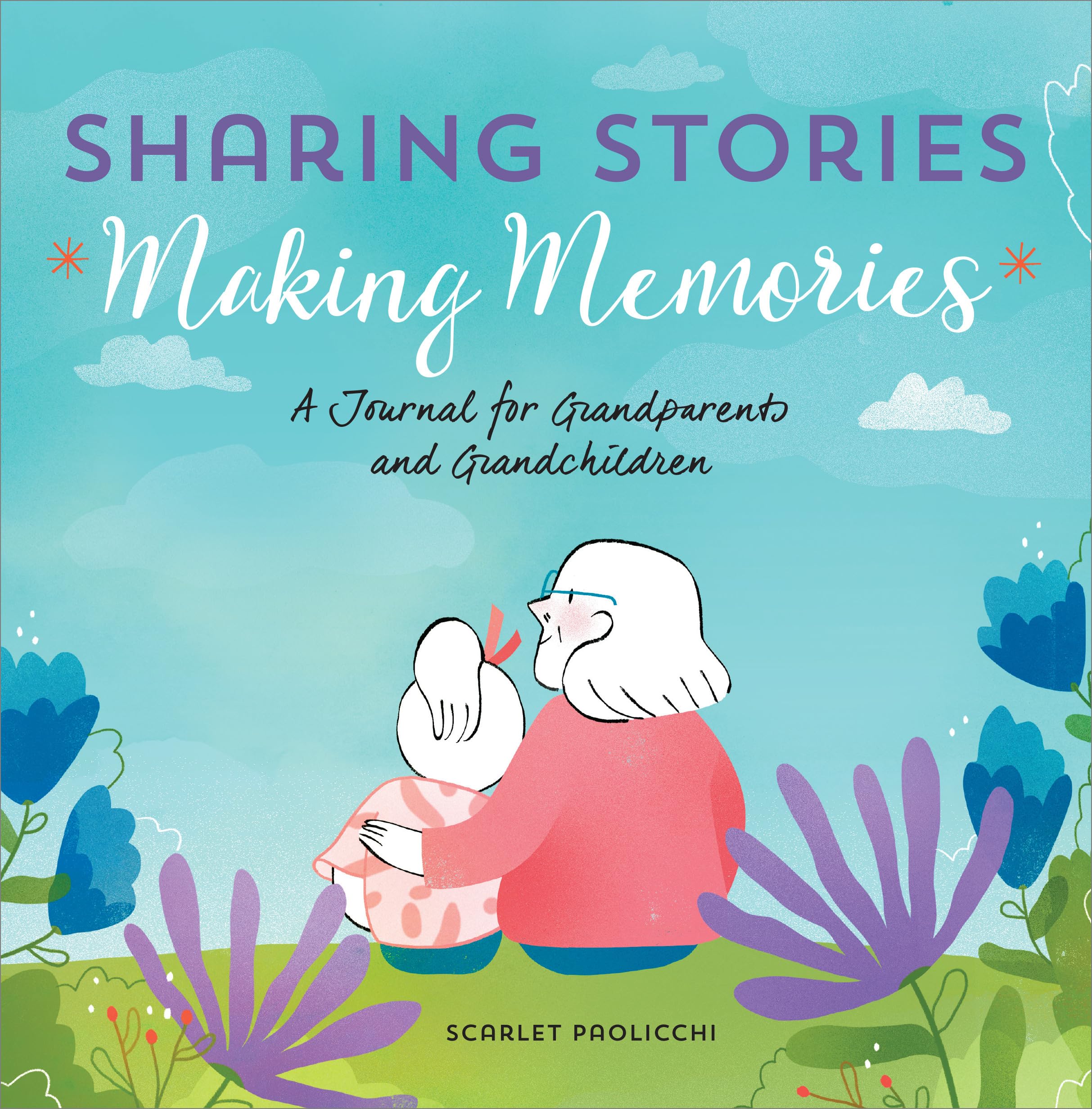Sharing Stories, Making Memories Parents & Children