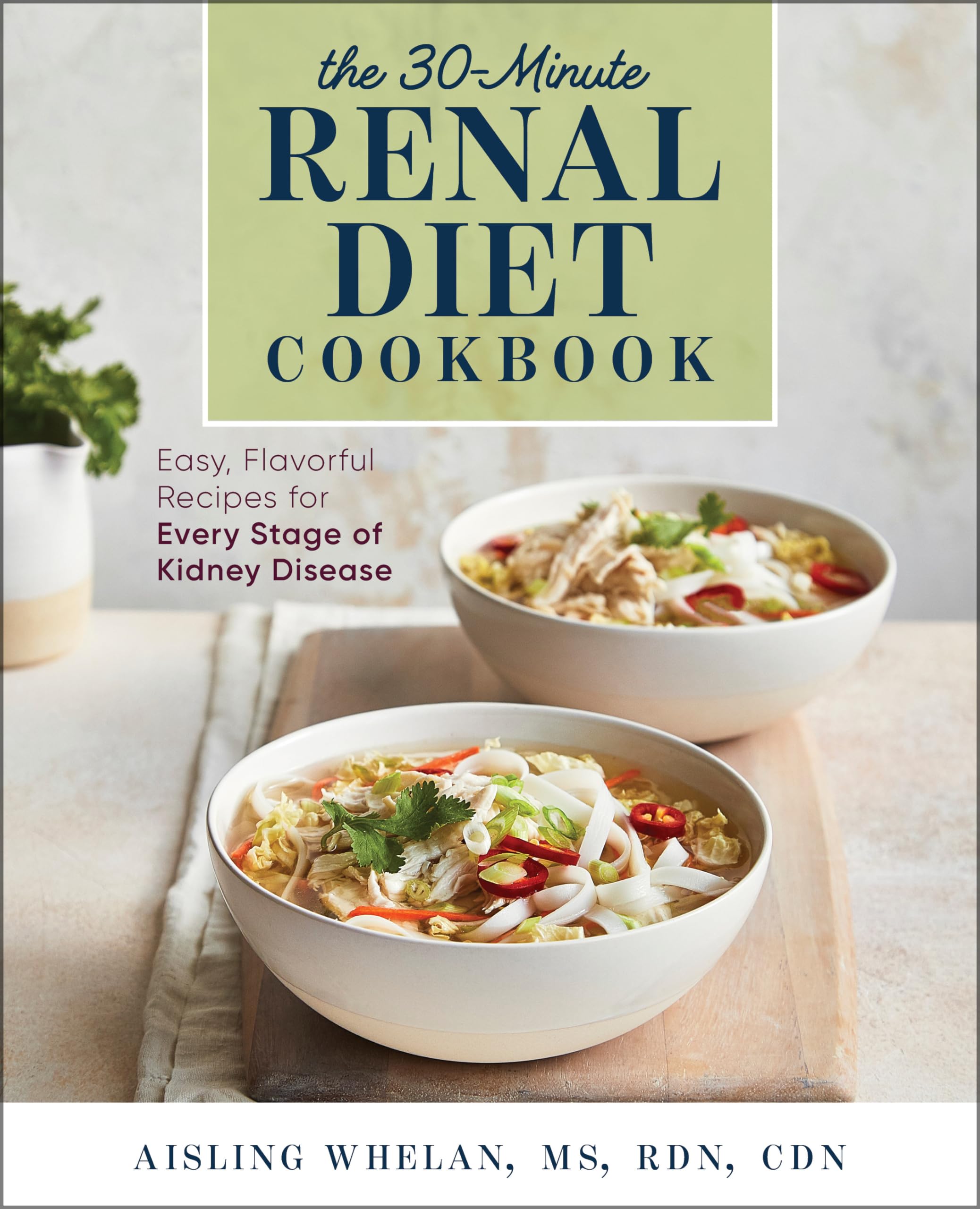 30-Minute Renal Diet Cookbook Leisure, Home & Garden