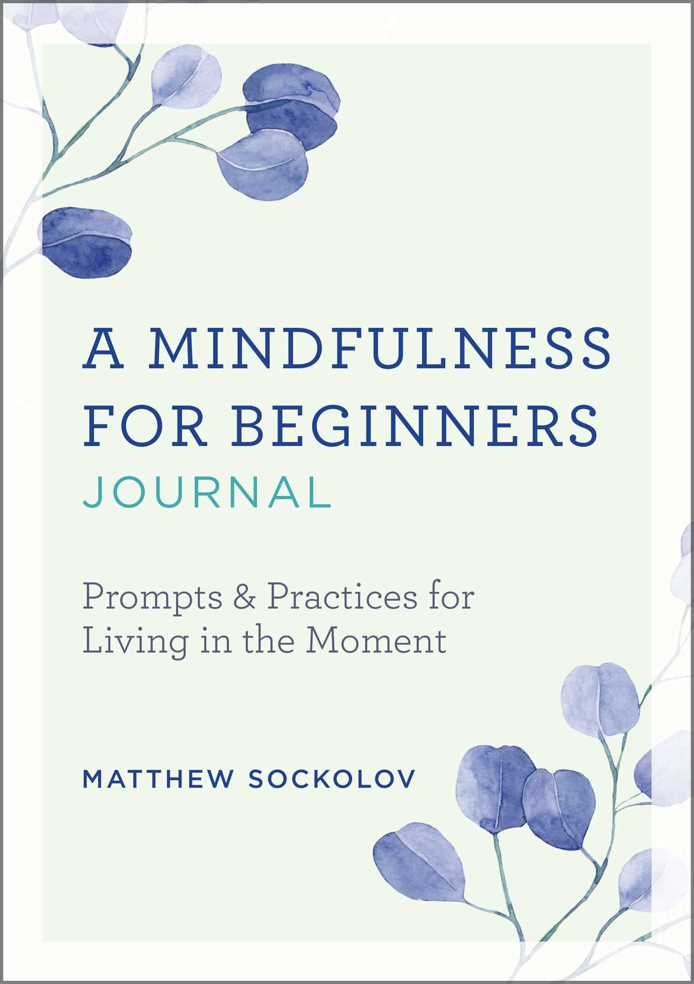 Product Image: A Mindfulness for Beginners Journal