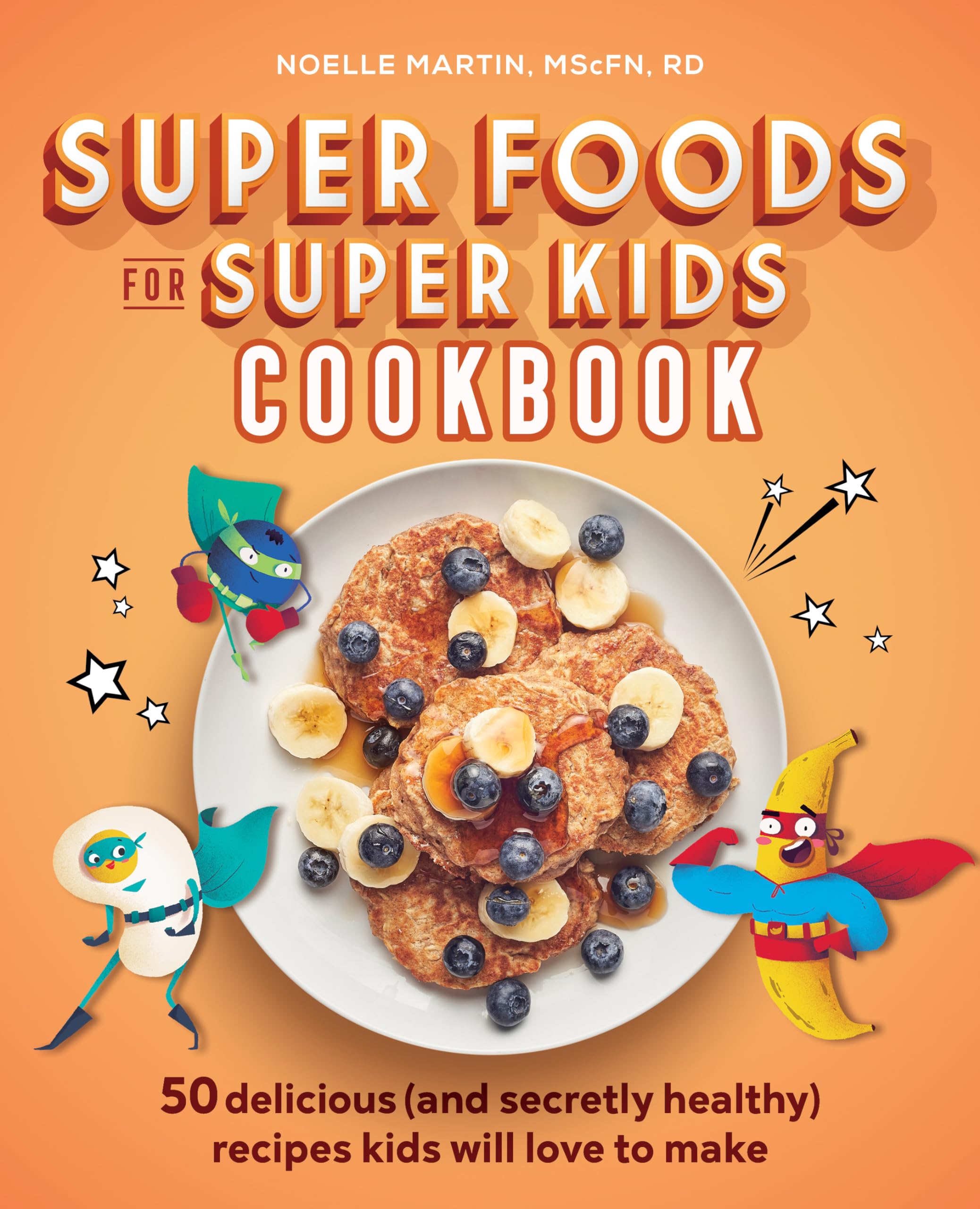 Super Foods for Super Kids Cookbook Cooking & Enjoying