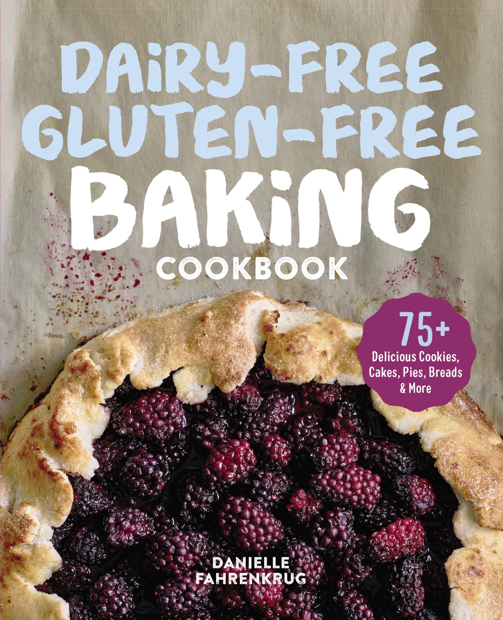 Dairy-Free Gluten-Free Baking Cookbook Leisure, Home & Garden