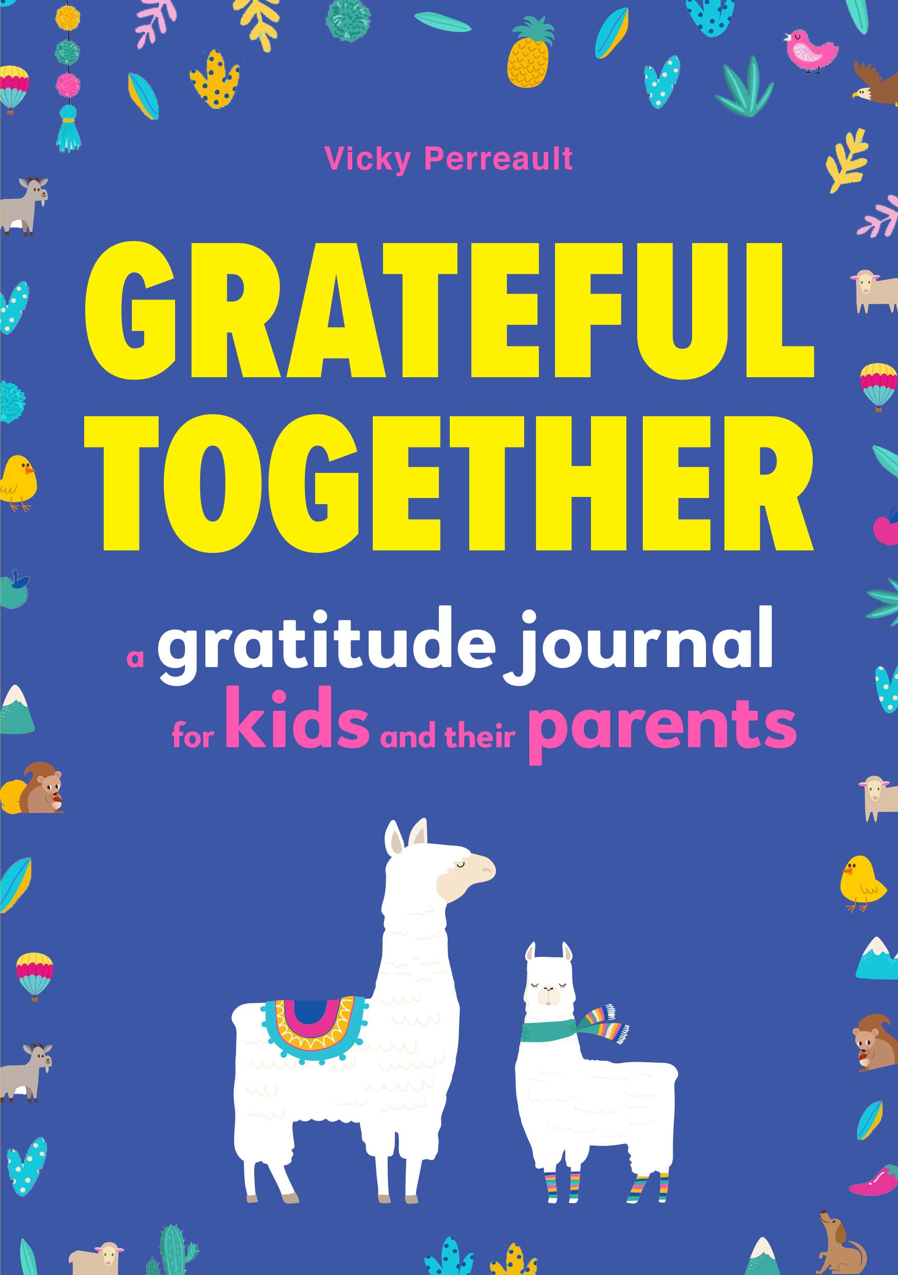 Grateful Together: A Gratitude Journal for Kids and Their Parents Non-fiction