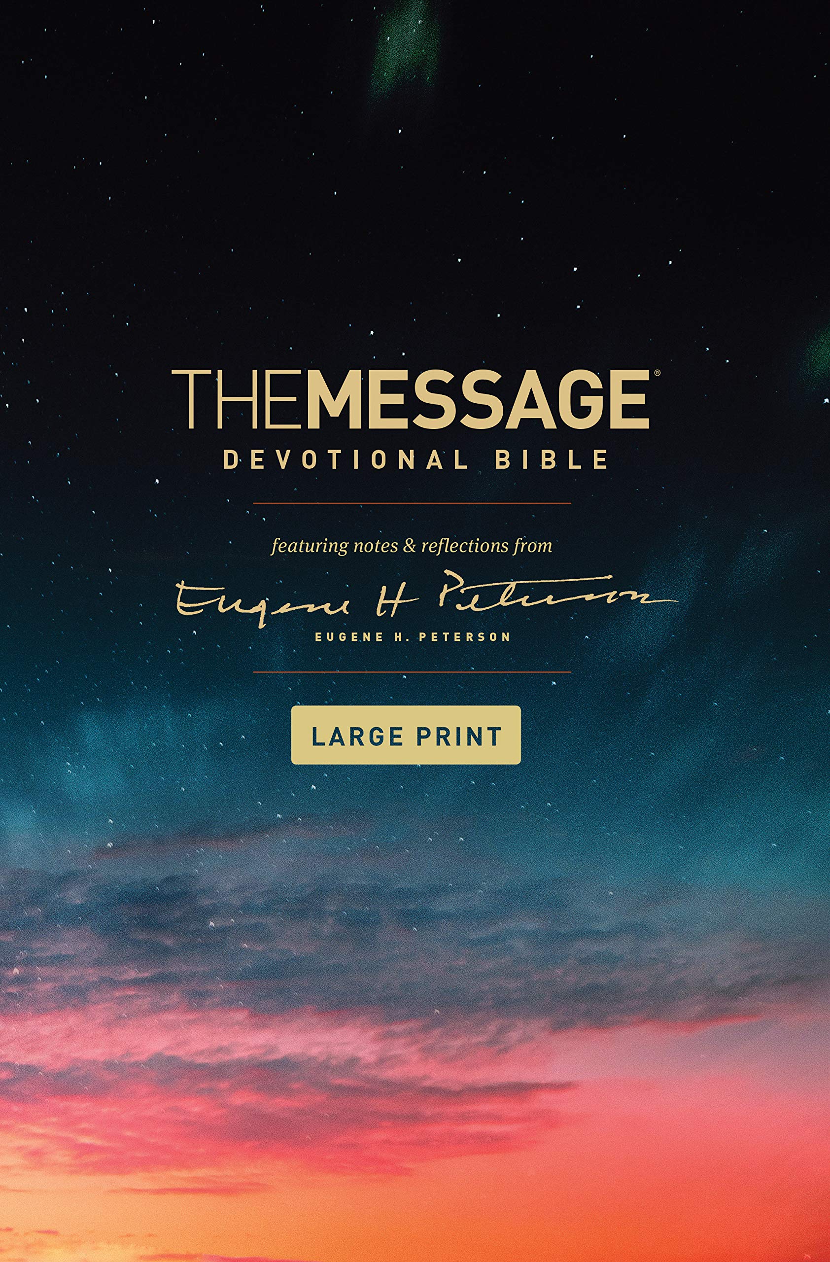 The Message Devotional Bible, Large Print (Hardcover): Featuring Notes and Reflections from Eugene H. Peterson: The Message Devotional Bible; Featuring Notes and Reflections from Eugene H. Peterson Film, Art & Culture