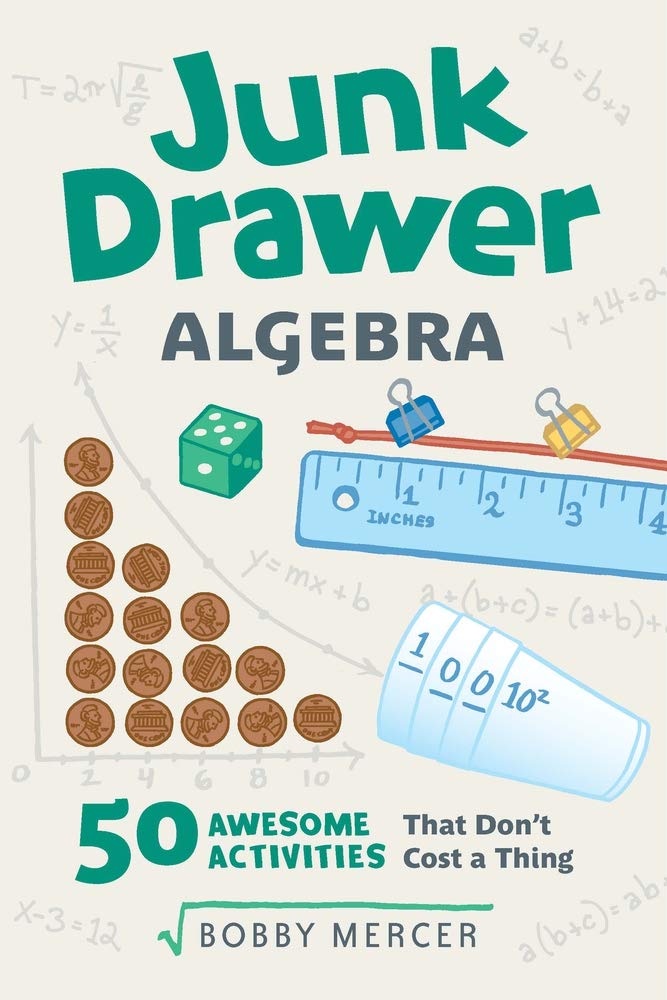 Junk Drawer Algebra: 50 Awesome Activities That Don't Cost a Thing: 50 Awesome Activities That Don't Cost a Thing Volume 5 (Junk Drawer Science) Tiptoi & Games
