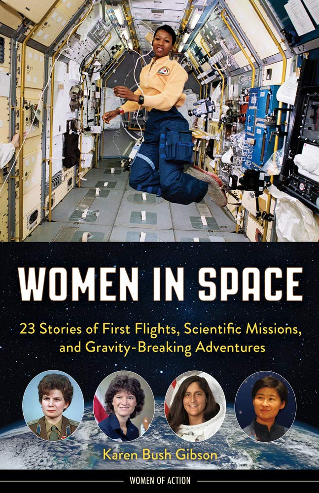 Women in Space: 23 Stories of First Flights, Scientific Missions, and Gravity-Breaking Adventures (Women of Action) Leisure, Home & Garden
