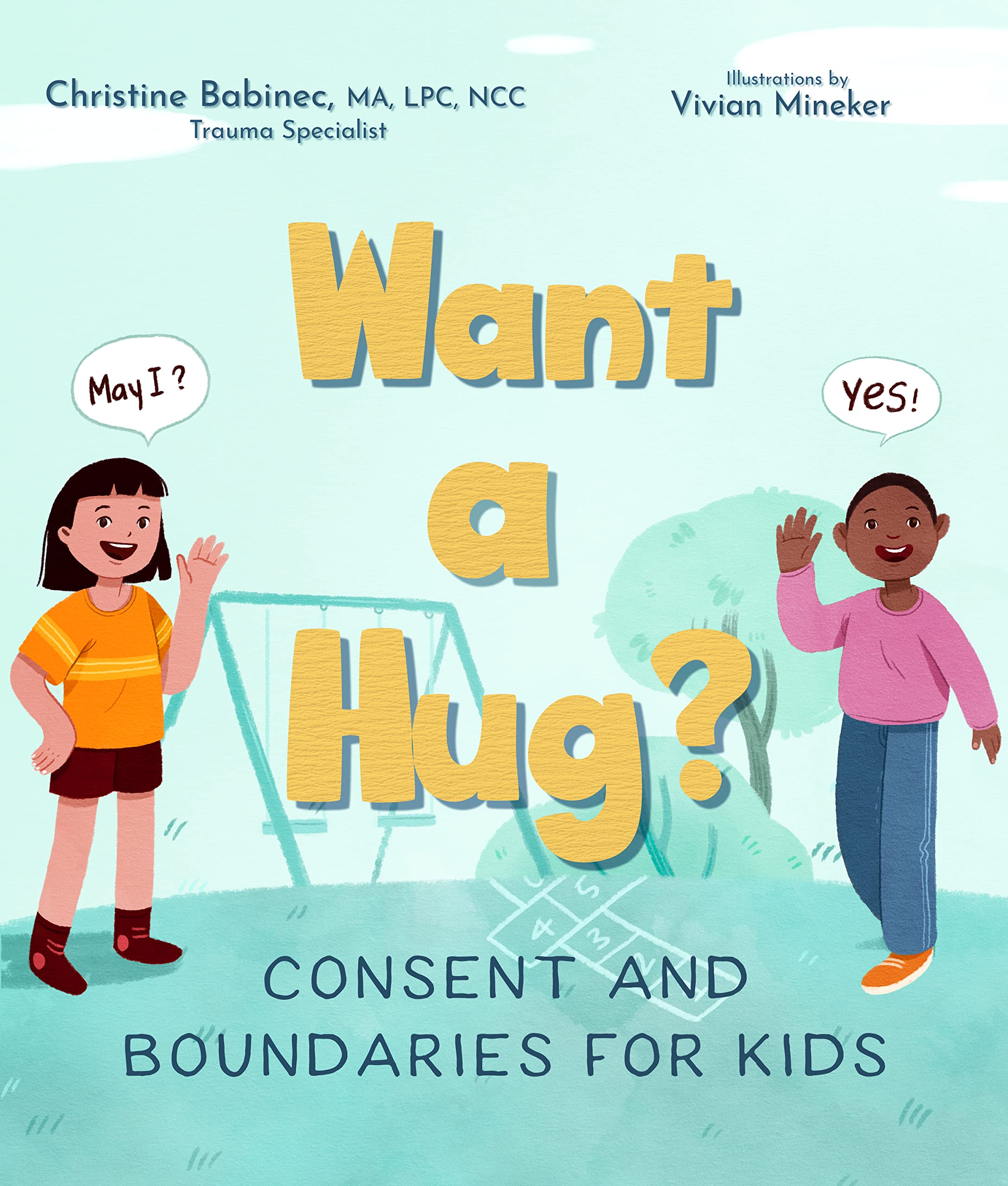 Want a Hug?: Consent and Boundaries for Kids Lifestyle
