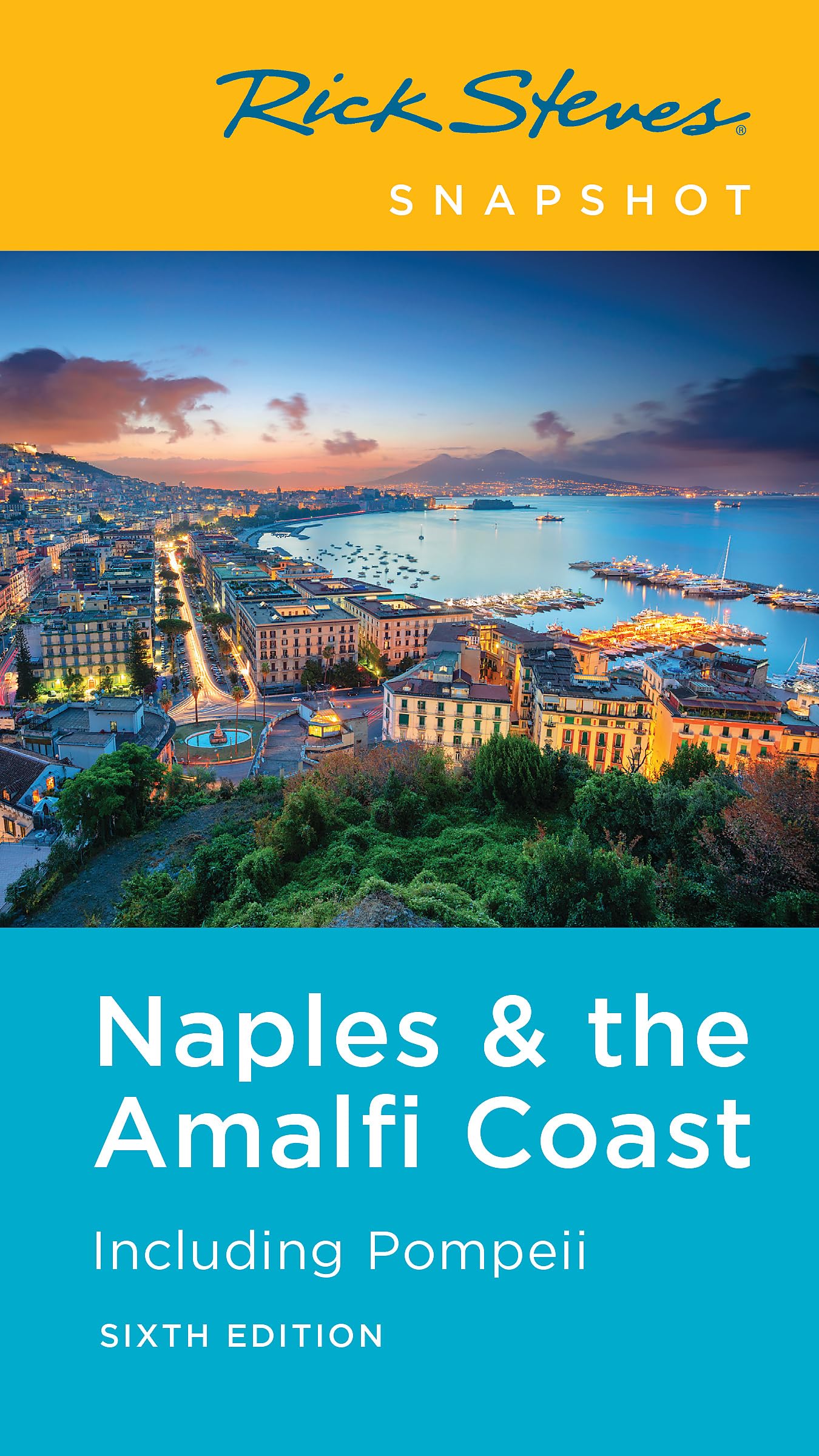 Rick Steves Snapshot Naples & the Amalfi Coast (Sixth Edition) Leisure, Home & Garden