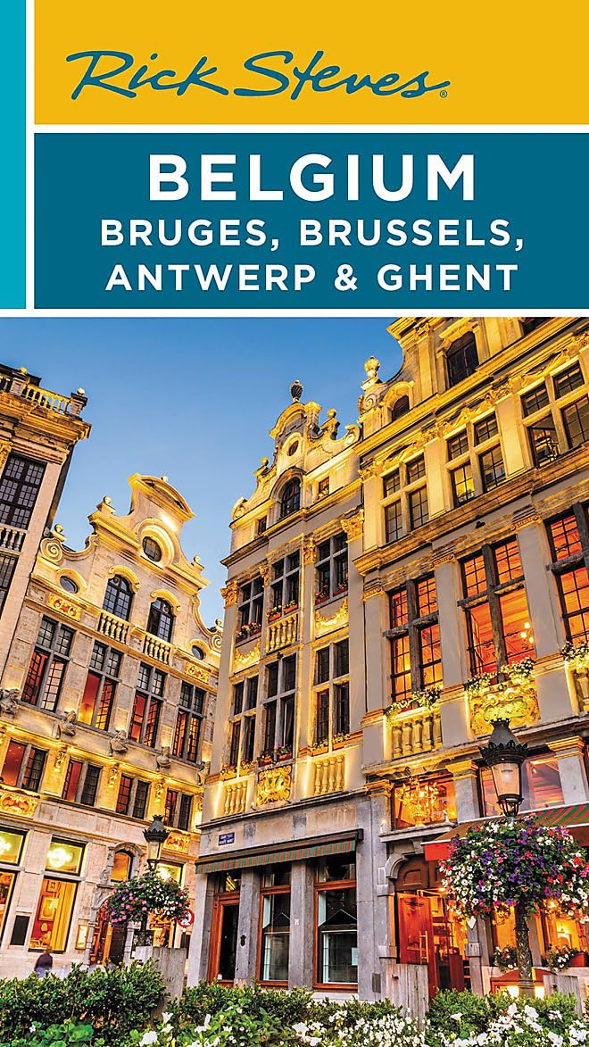 Rick Steves Belgium: Bruges, Brussels, Antwerp & Ghent (Travel Guide) Leisure, Home & Garden