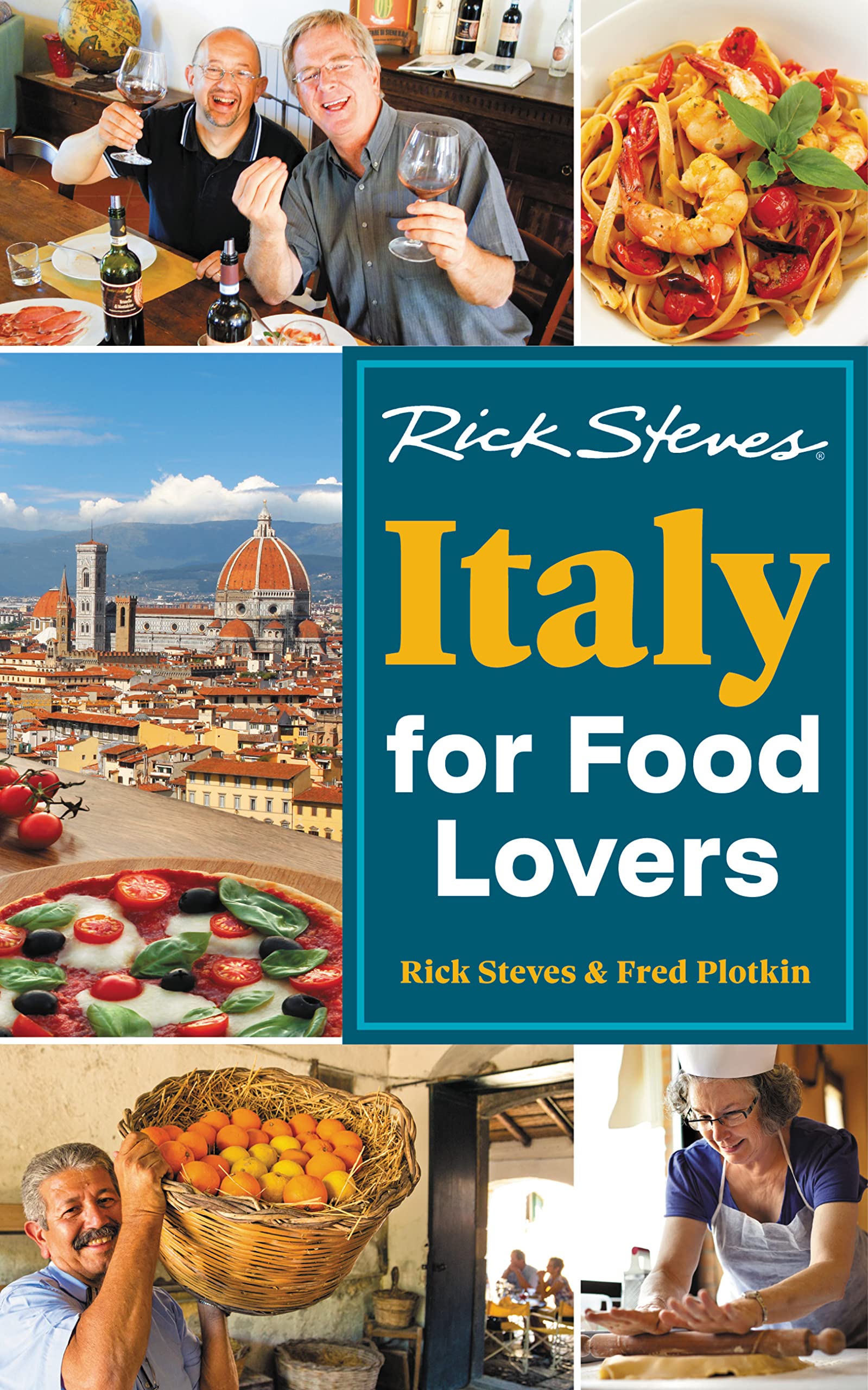 Rick Steves Italy for Food Lovers Cooking & Enjoying