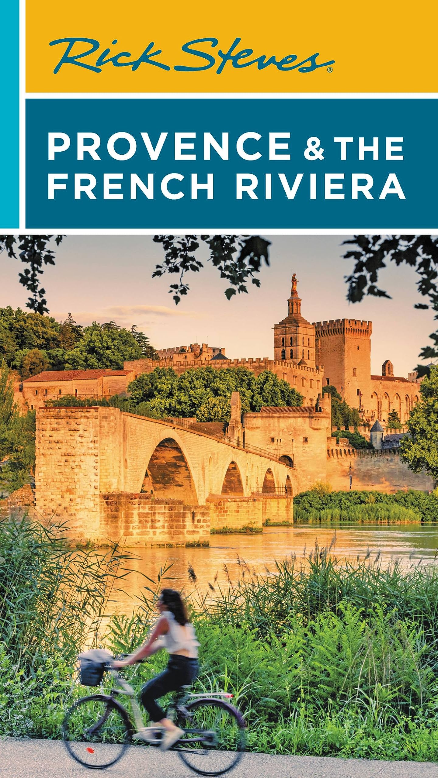 Rick Steves Provence & the French Riviera (Rick Steves Travel Guide) Leisure, Home & Garden
