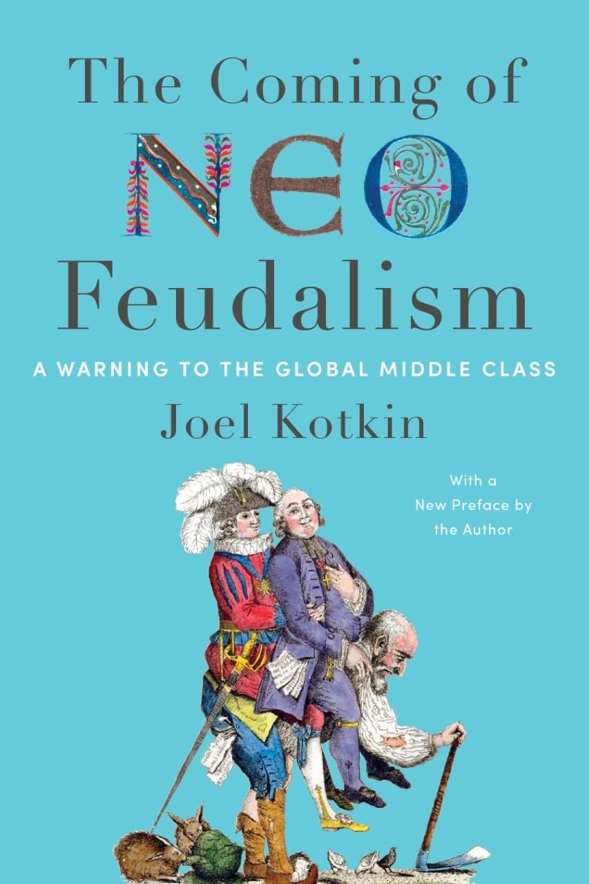 The Coming of Neo-Feudalism Philosophy