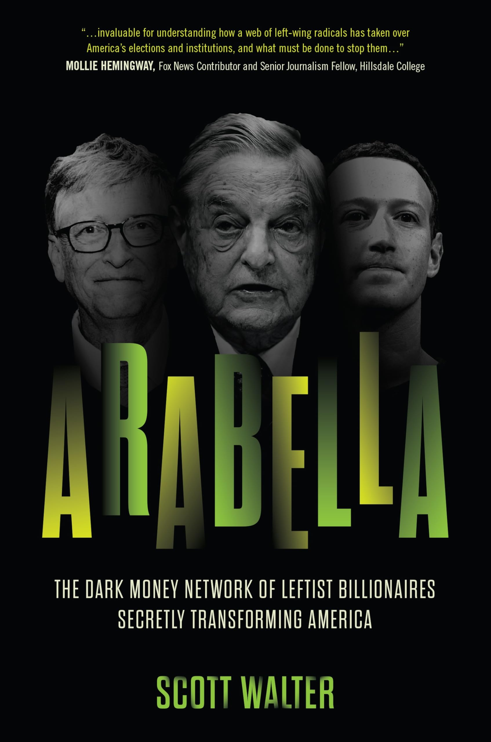 Arabella: The Dark Money Network of Leftist Billionaires Secretly Transforming America Social Sciences
