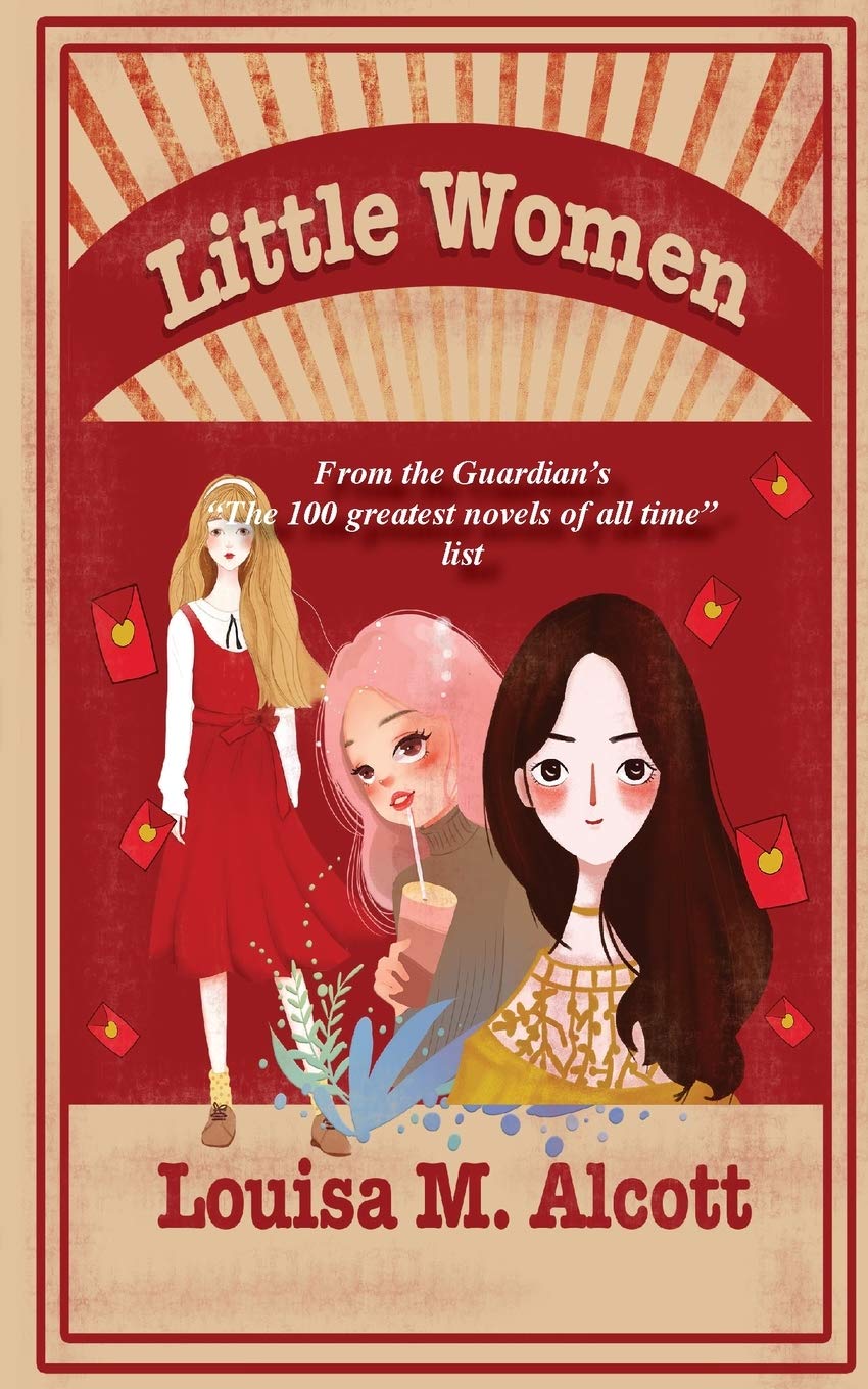 Little Women (The Best Louisa May Alcott Books, Band 1) Contemporary literature