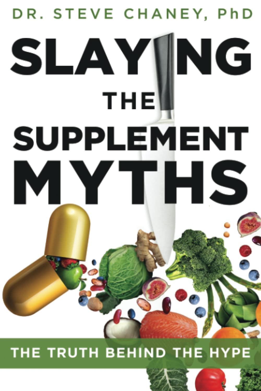 Slaying The Supplement Myths: The Truth Behind The Hype Health, Nutrition & Fitness