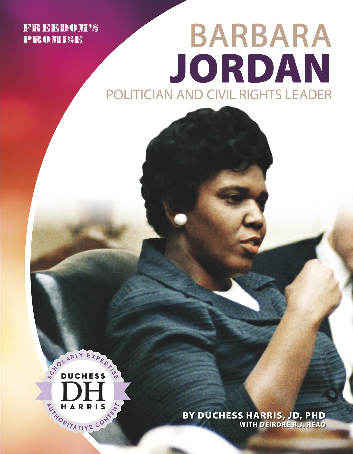 Barbara Jordan: Politician and Civil Rights Leader (Freedom's Promise) Non-fiction