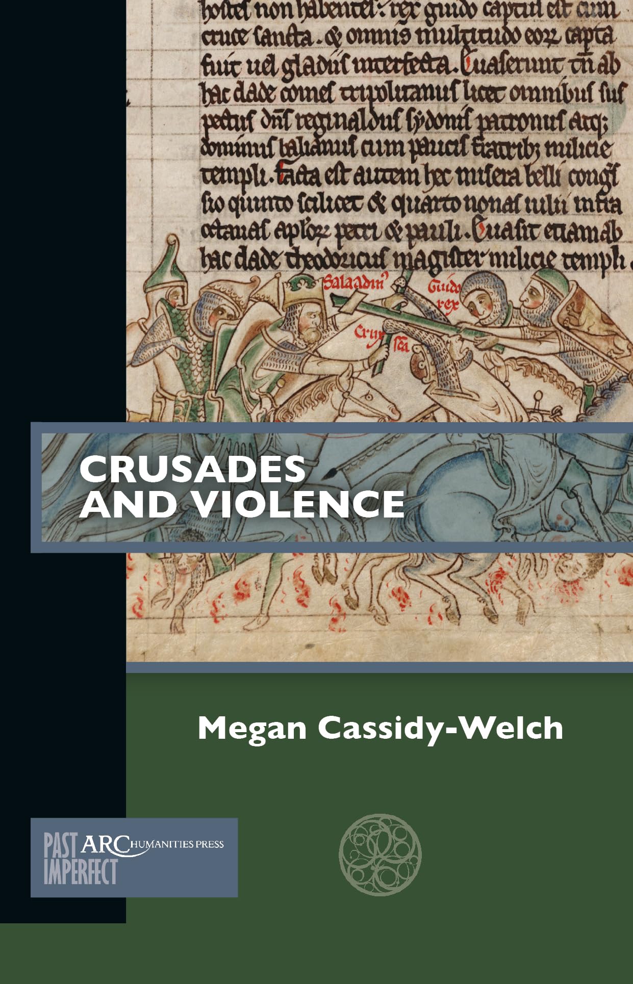 Crusades and Violence (Past Imperfect) Philosophy